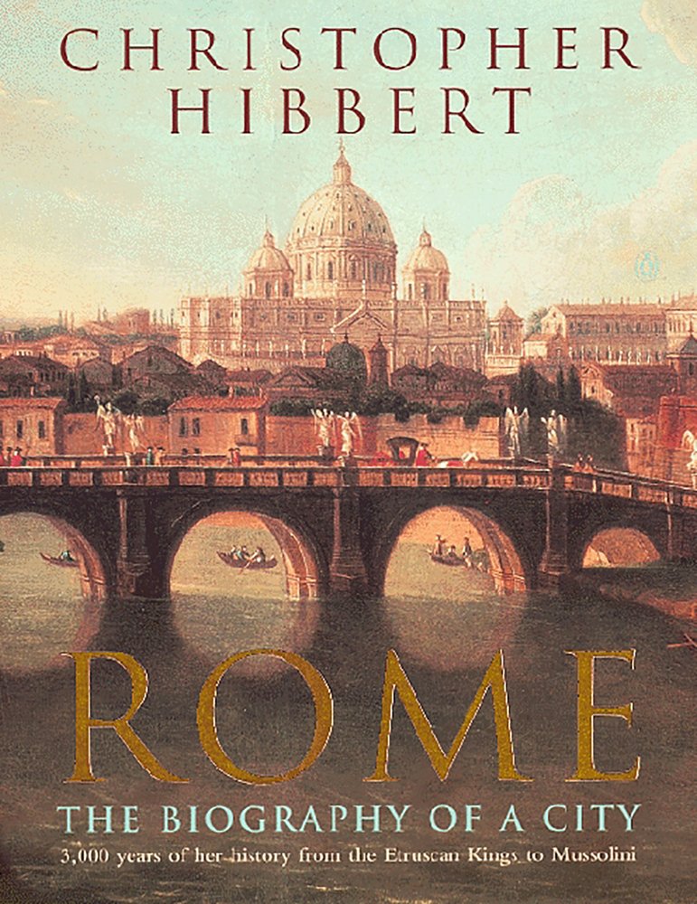 Libro: Rome: The Biography of a City