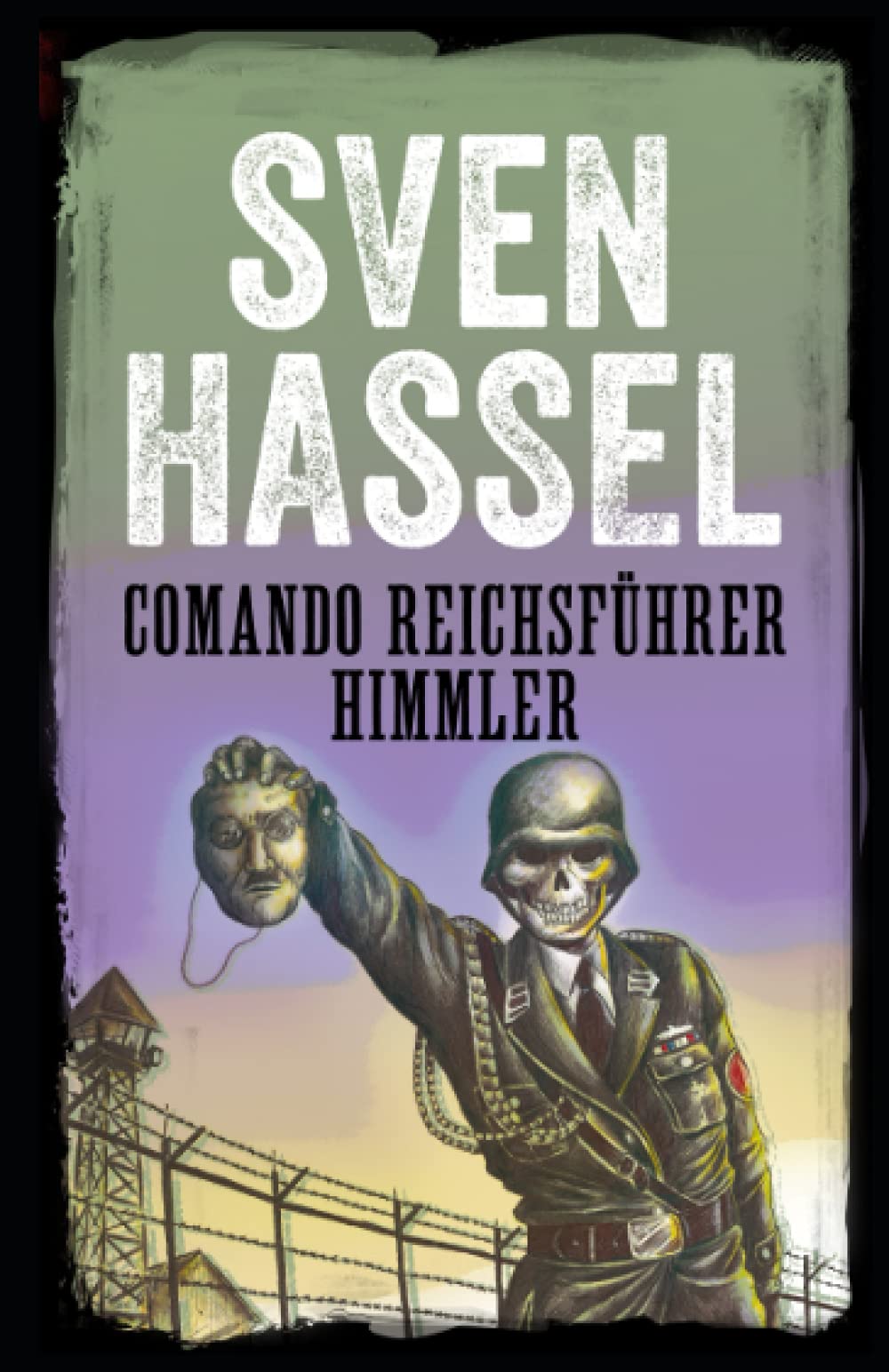 Libro: COMANDO REICHFÜHRER HIMMLER: Edición española (Sven Hassel serie bélica)