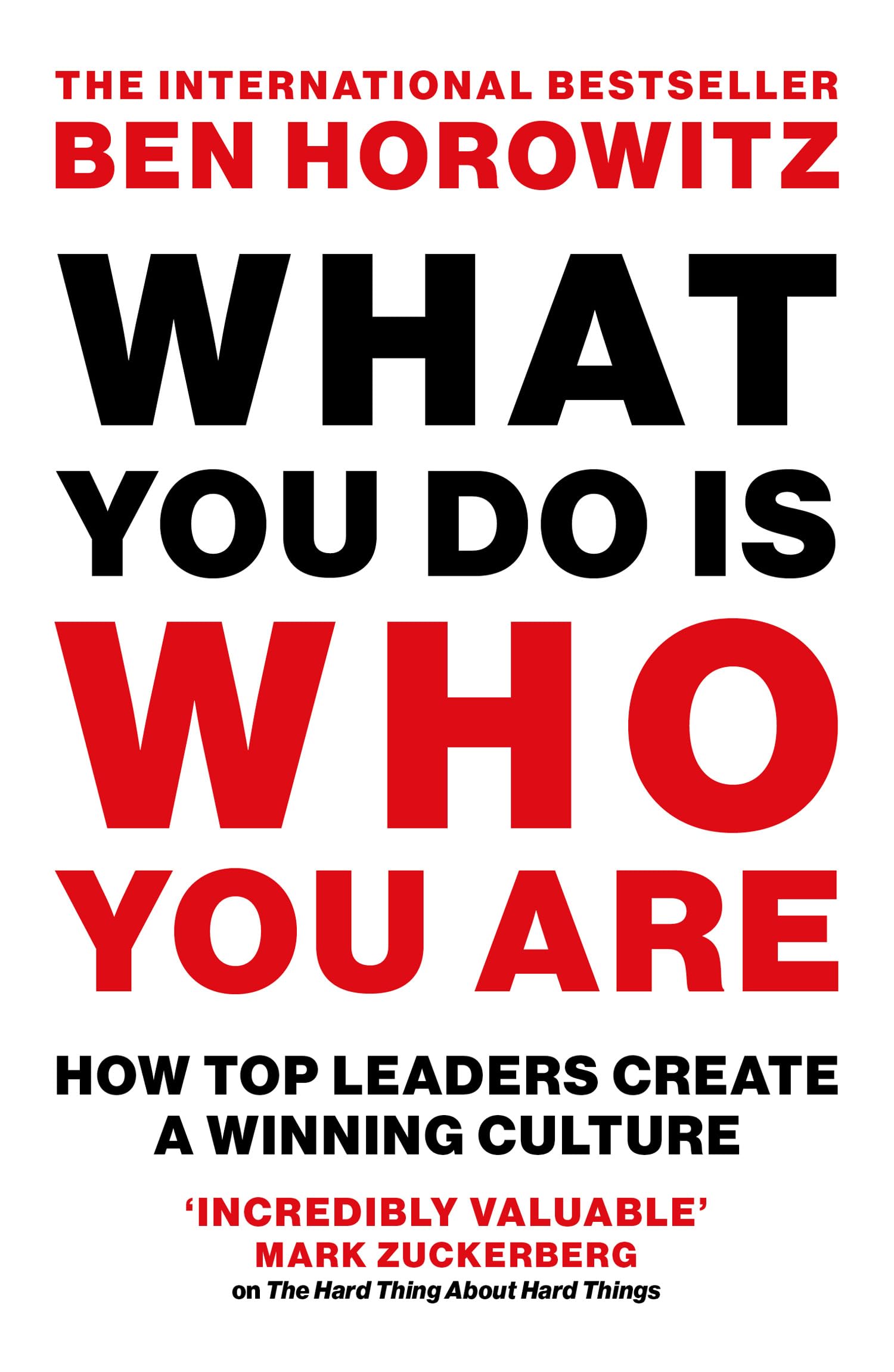 Libro: What You Do Is Who You Are: An expert guide to building your company’s culture, from the bestselling author and investor Ben Horowitz