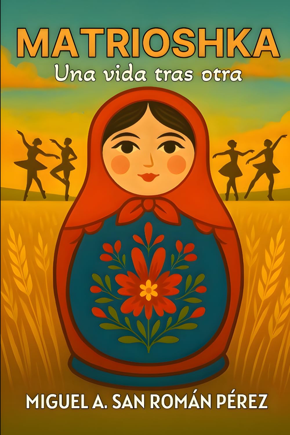 Libro: MATRIOSHKA: UNA VIDA TRAS OTRA (Spanish Edition)