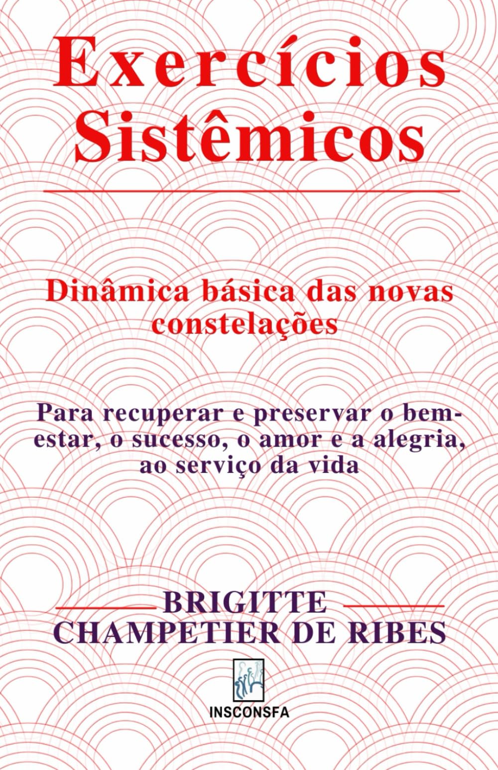 Libro: Exercícios Sistêmicos: Movimentos essenciais das novas constelações