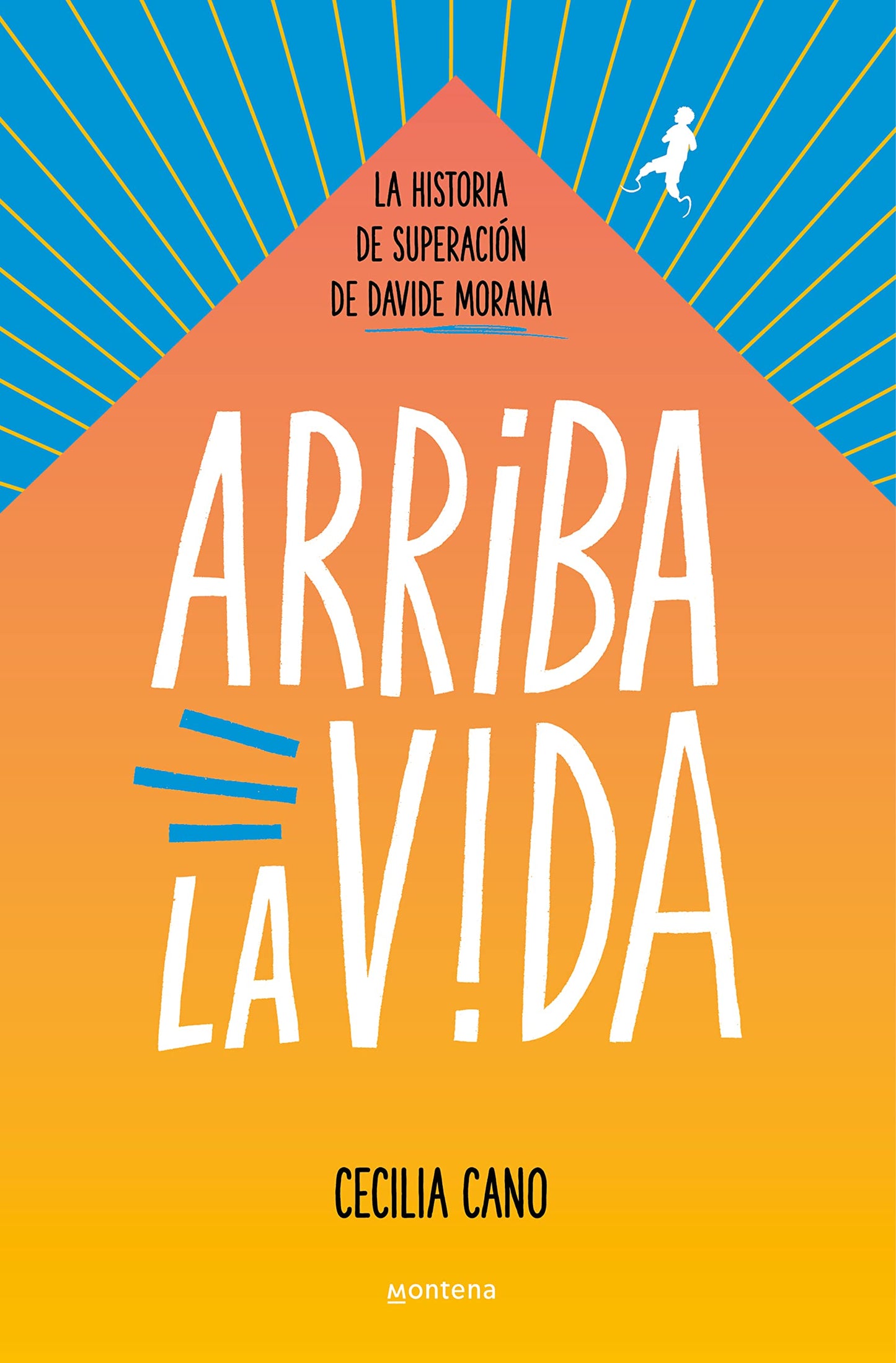 Libro: Arriba la vida: La historia de superación de Davide Morana