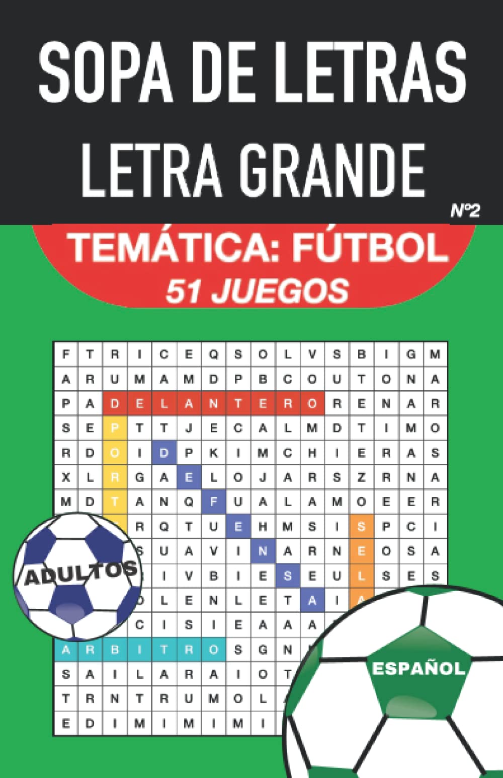 Libro: Sopa de Letras Adultos Letras Grandes: 51 Pasatiempos Adultos sobre el Fútbol - Sopa de Letras para Adultos Adolescentes Niños y Mayores Soluciones en Español