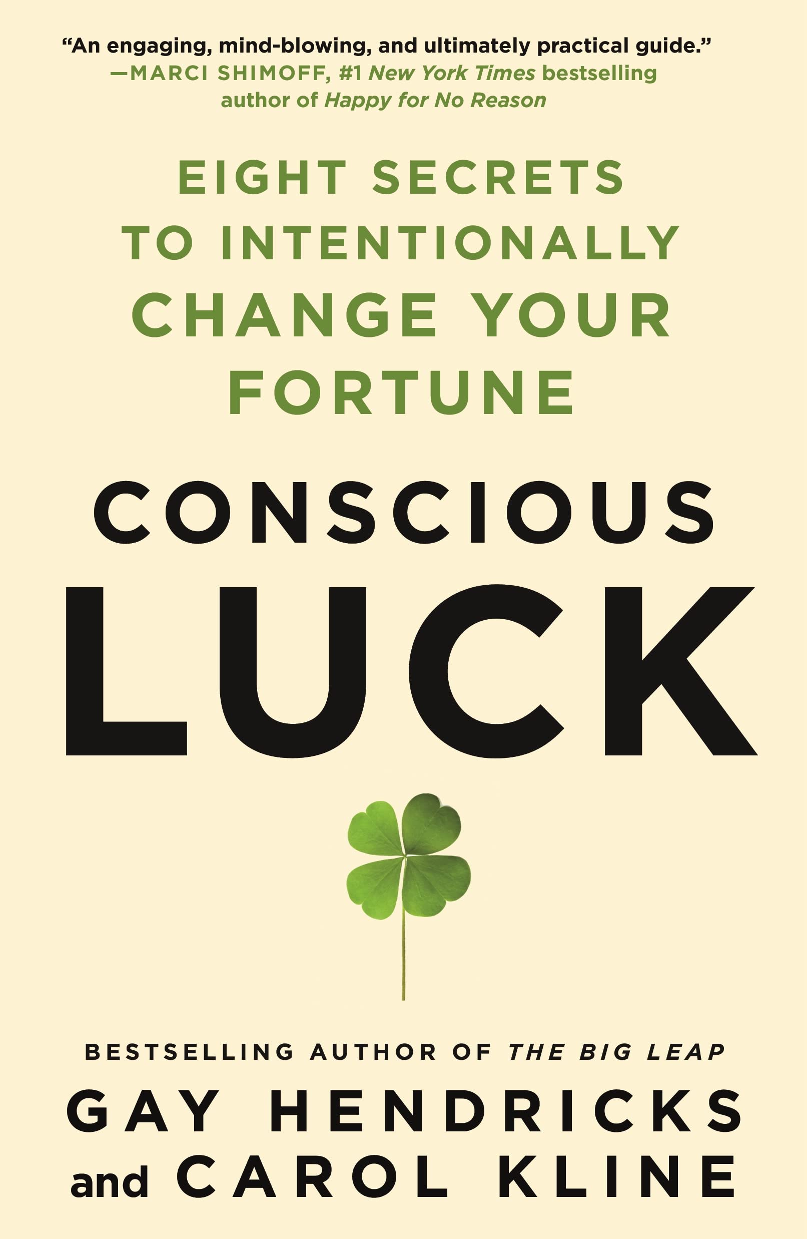 Libro: Conscious Luck: Eight Secrets to Intentionally Change Your Fortune