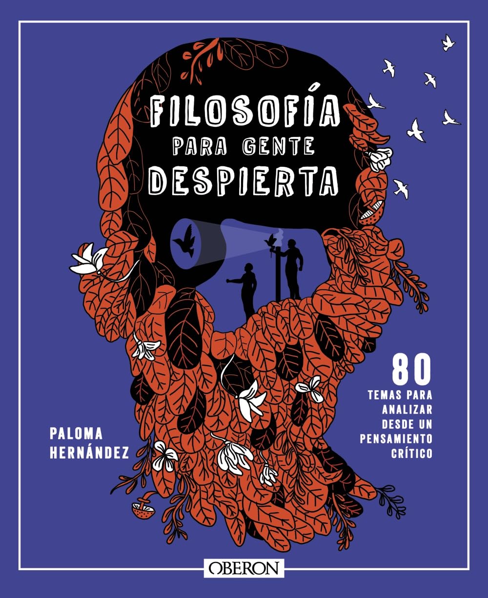 Libro: Filosofía para gente despierta: 80 temas para analizar desde un pensamiento crítico (Libros singulares)