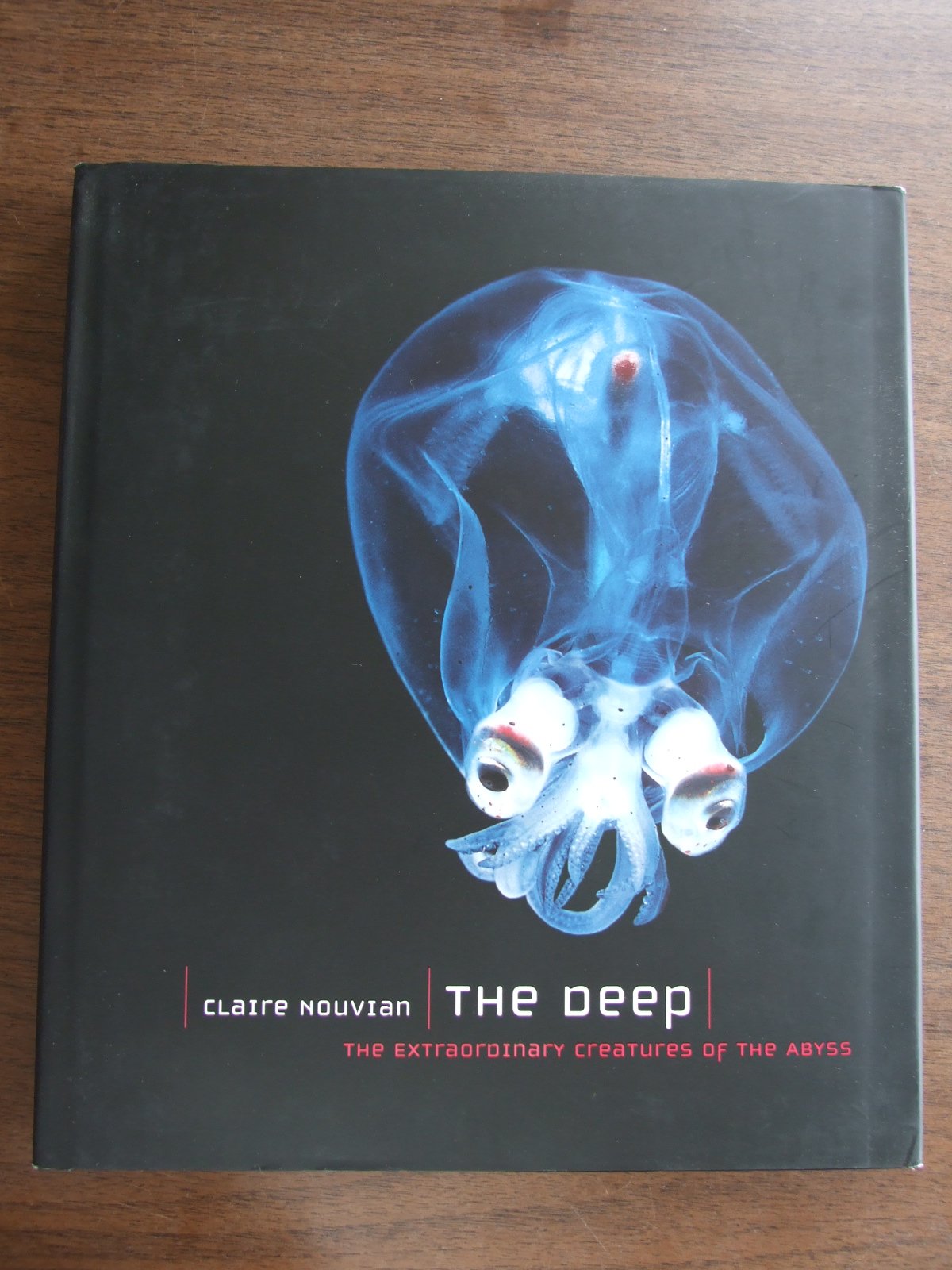 Libro: The Deep: The Extraordinary Creatures of the Abyss