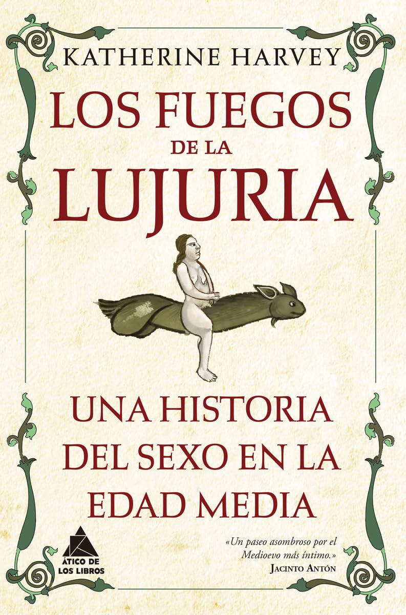 Libro: Los fuegos de la lujuria: Una historia del sexo en la Edad Media (Spanish Edition)
