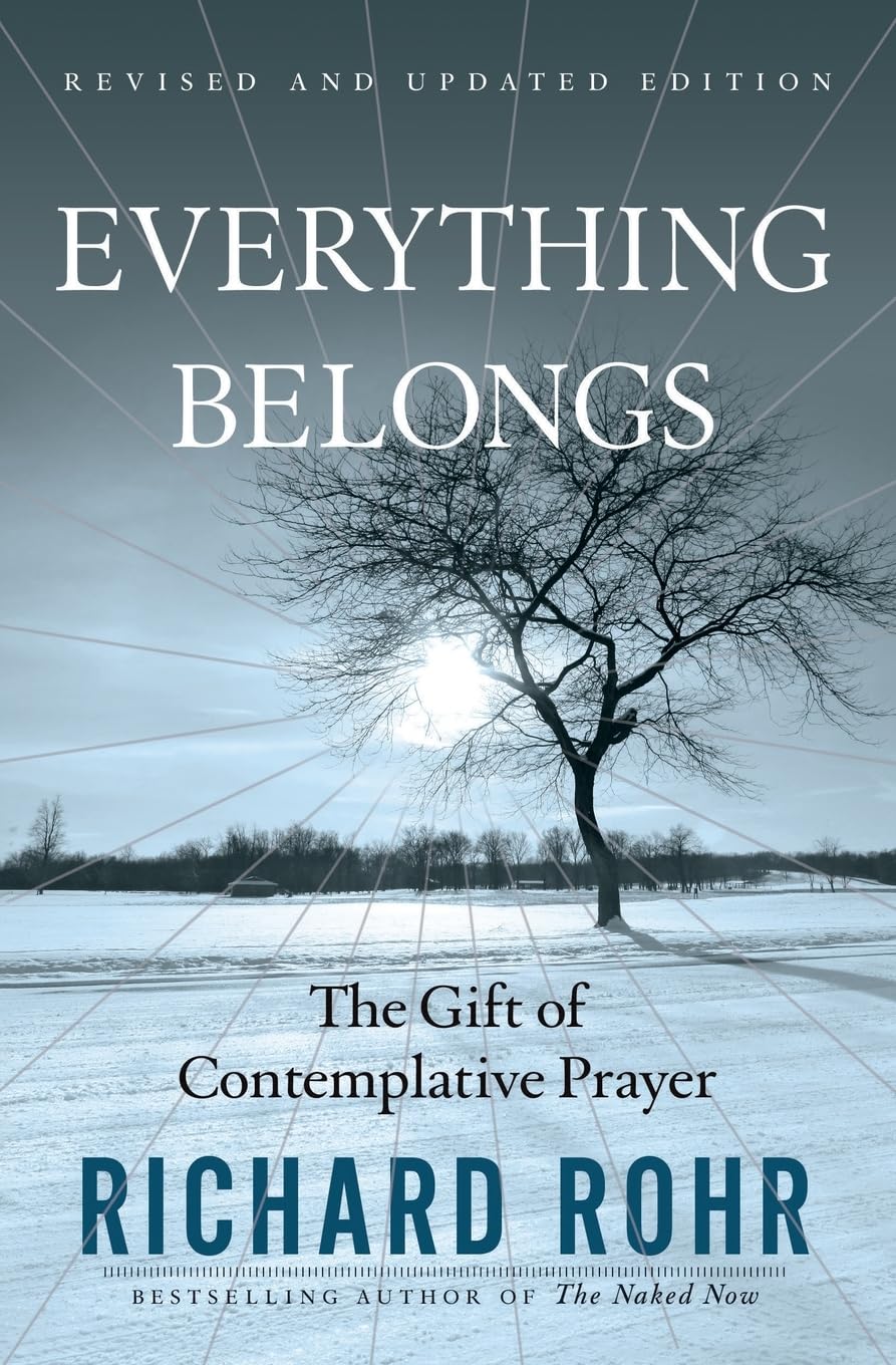 Libro: Everything Belongs: The Gift of Contemplative Prayer