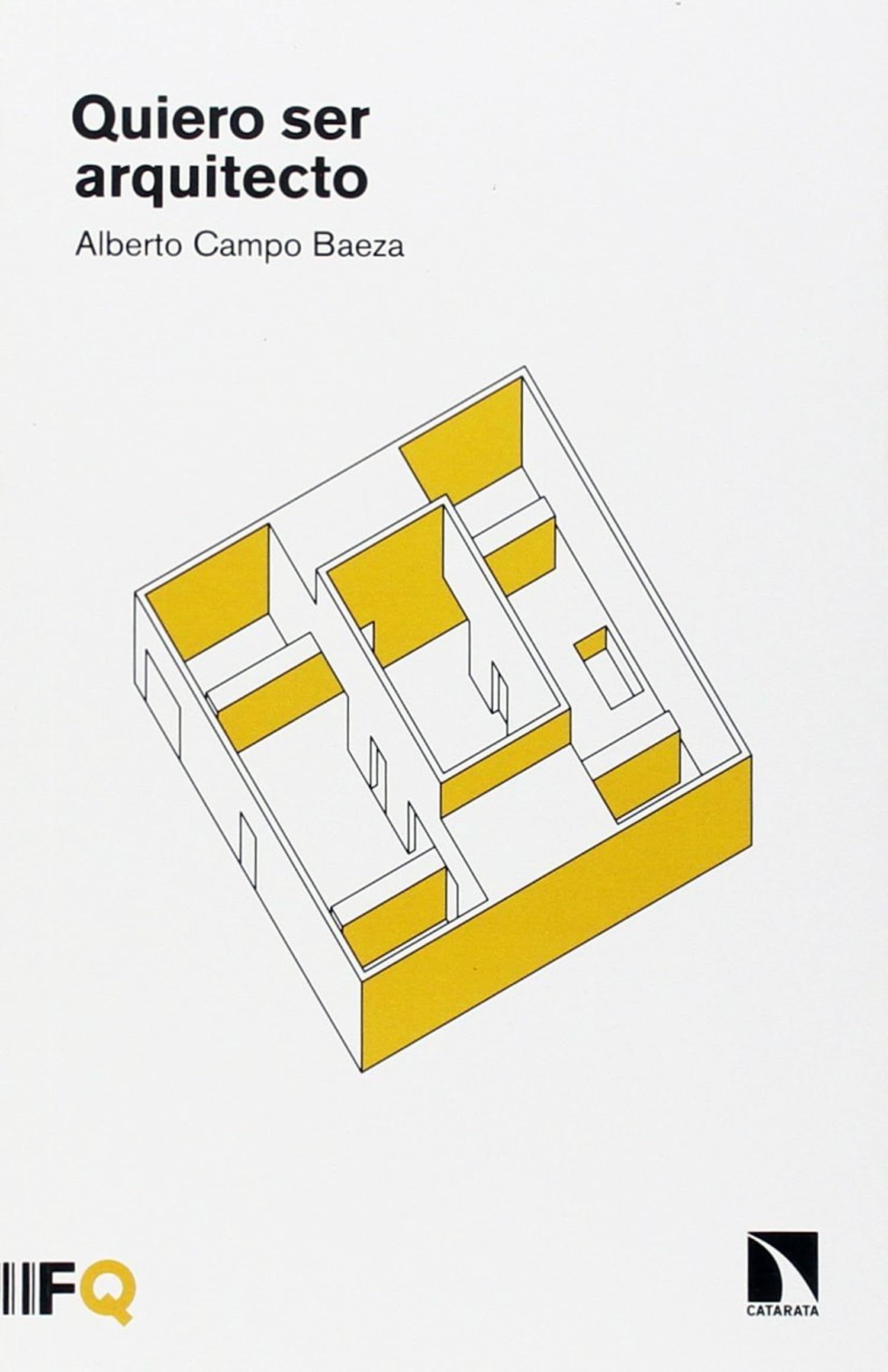 Libro: Quiero Ser Arquitecto (ARQUIA)