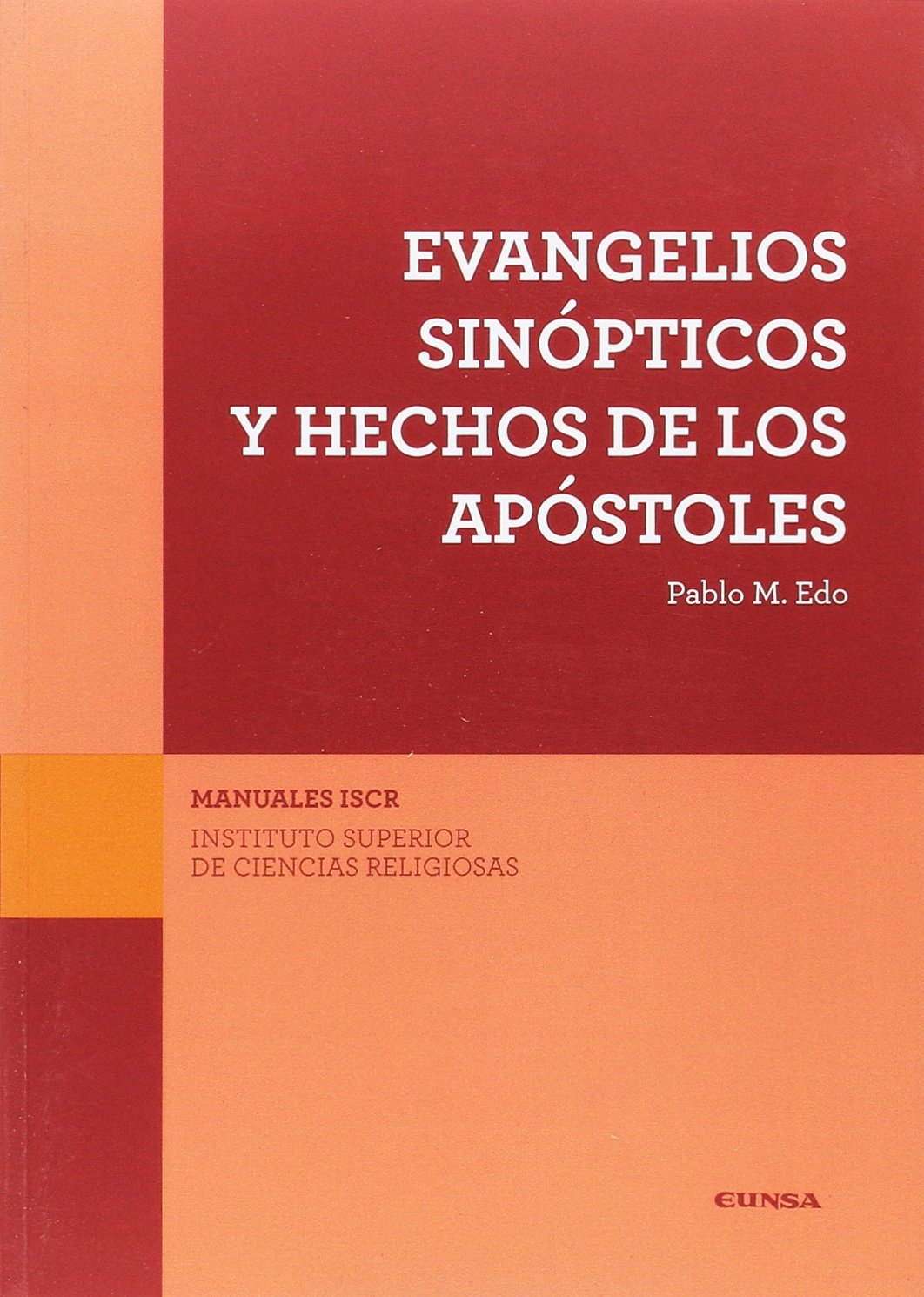 Libro: Evangelios sinópticos y hechos de los apóstoles: 8 (ISCR)