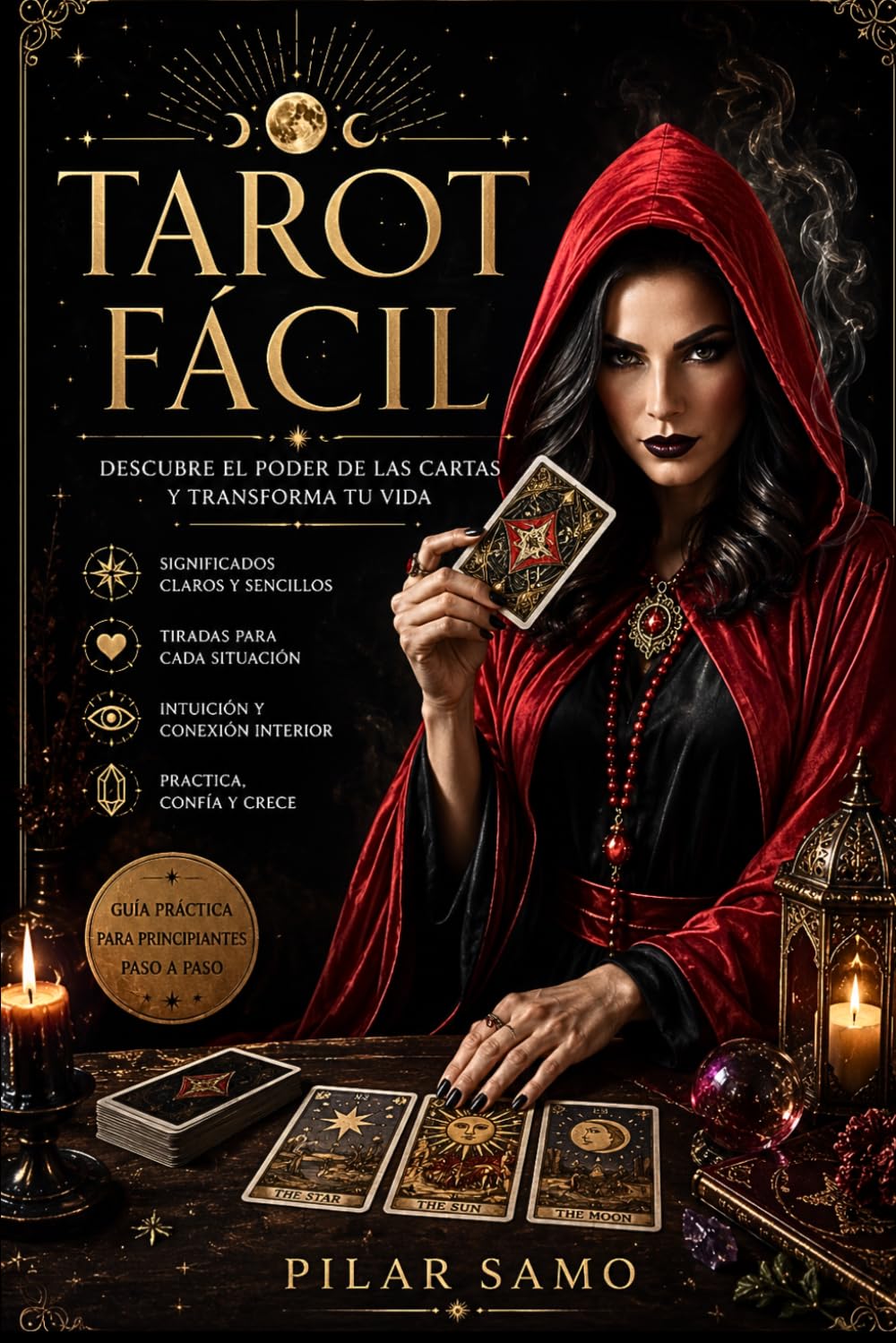 Libro: Tarot fácil: Los 22 Arcanos Mayores: aprende a interpretar las cartas con intuición, ejemplos y tiradas sencillas