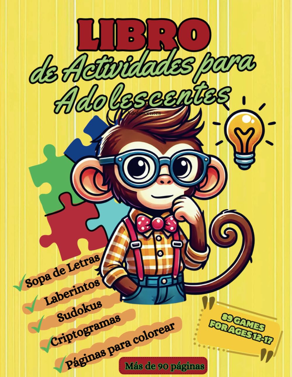 Libro de Actividades para Adolescentes: Sopa de letras, laberintos ingeniosos, sudokus desafiantes, criptogramas, páginas para colorear divertidas que ... ayuda al entretenimiento y el esparcimiento.