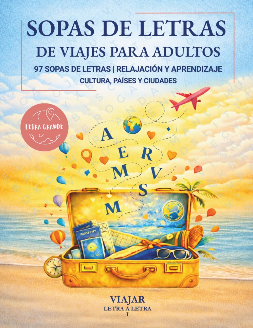 Libro: Sopas de letras de viajes para adultos: Viajar letra a letra: 97 puzzles con letra grande en español sobre países, ciudades y cultura del mundo para relajarse, aprender y disfrutar (Spanish Edition)