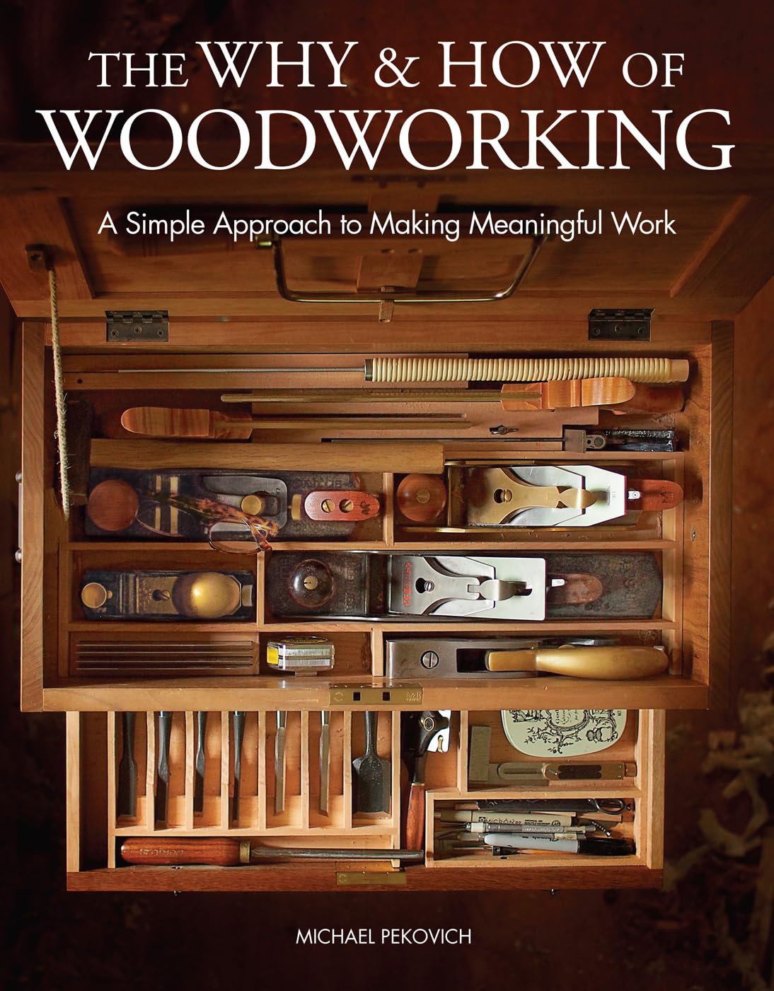 Libro: The Why & How of Woodworking: A Simple Approach to Making Meaningful Work