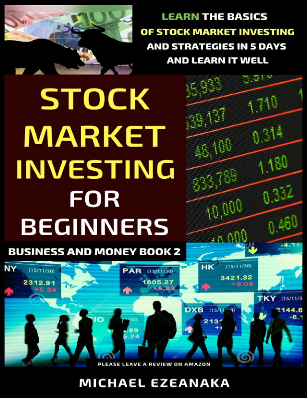 Libro: Stock Market Investing For Beginners: Learn The Basics Of Stock Market Investing And Strategies In 5 Days And Learn It Well (Business And Money Series)