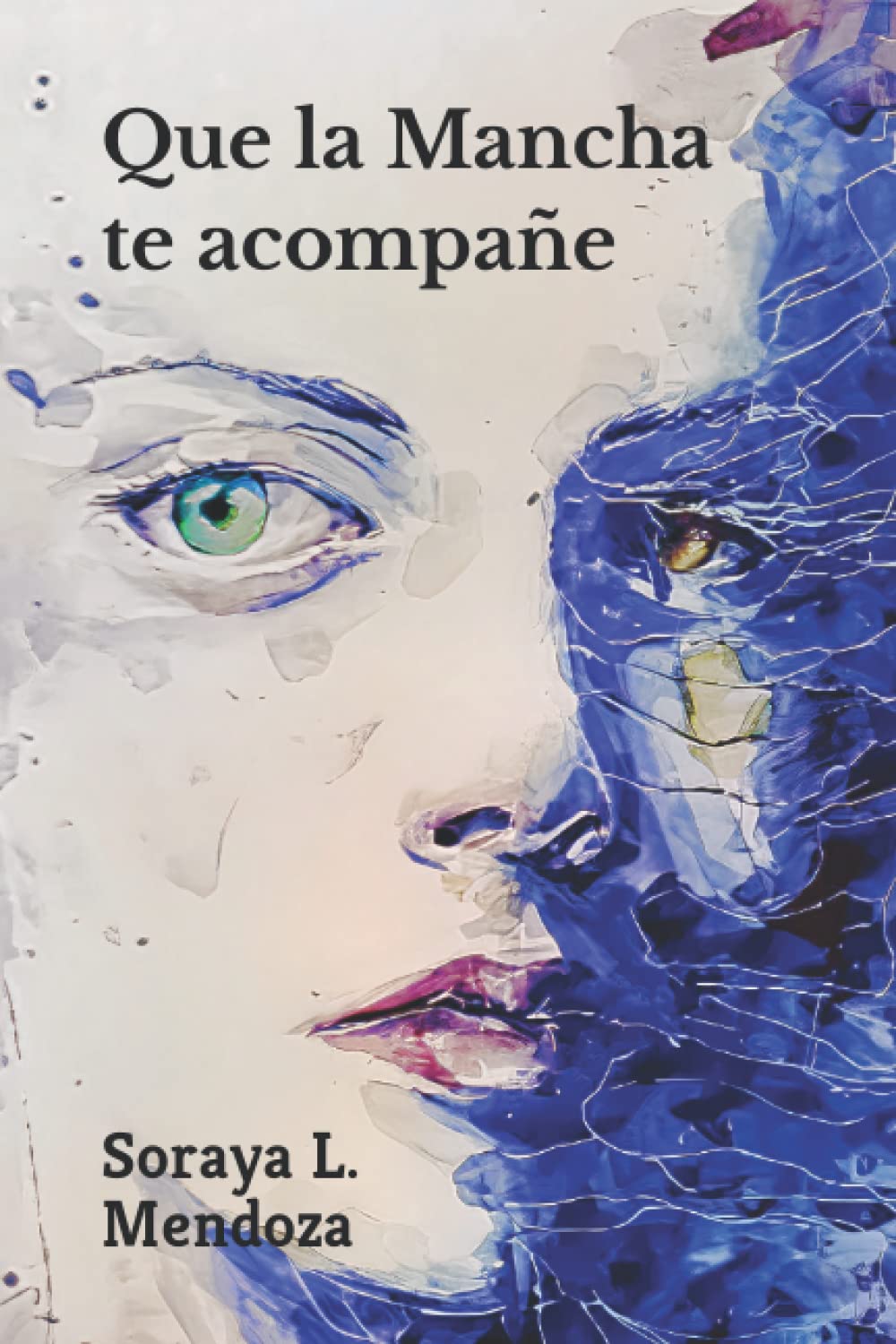 Libro: Que la Mancha te acompañe (Spanish Edition)