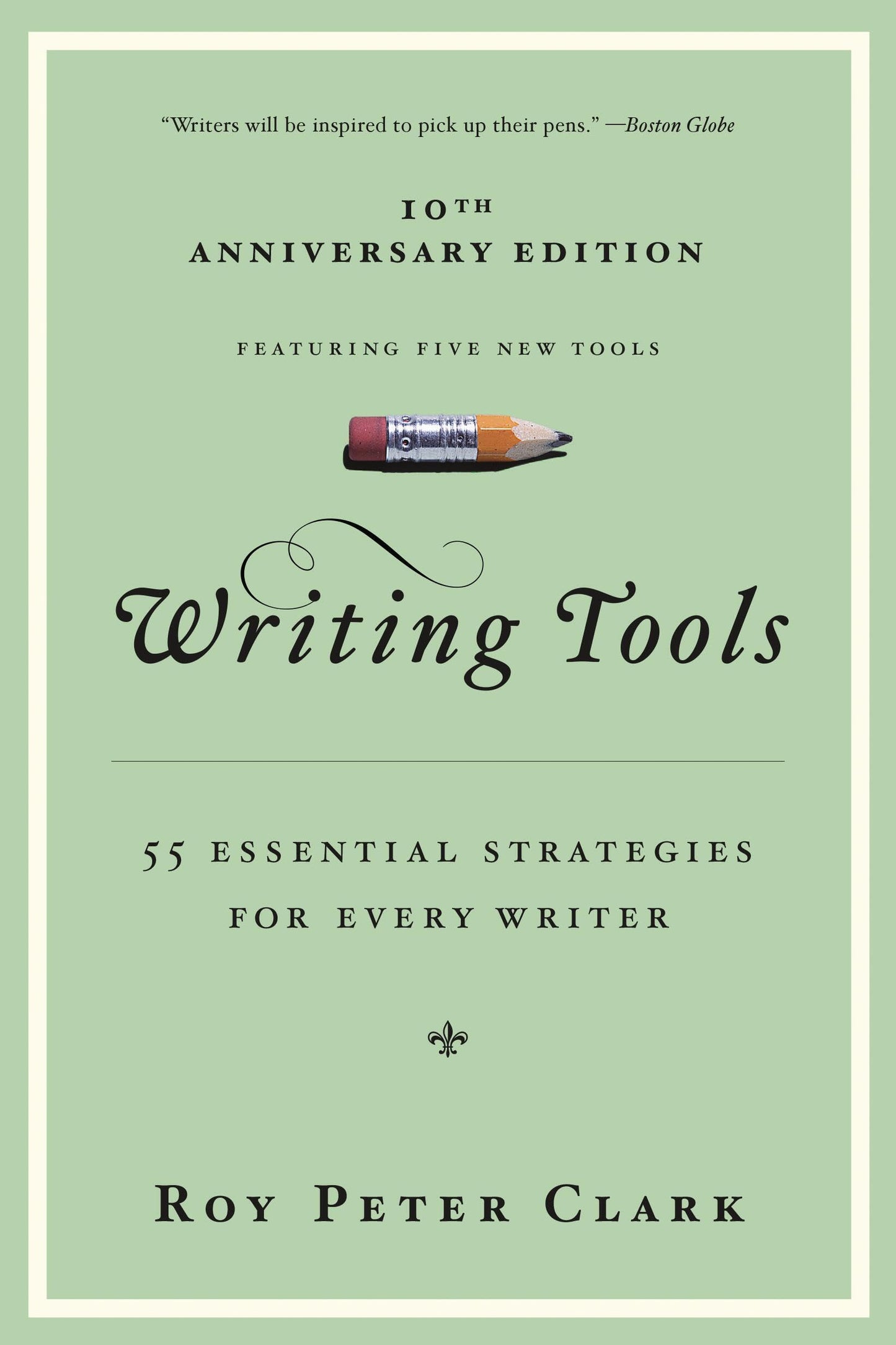Libro: Writing Tools (10th Anniversary Edition): 55 Essential Strategies for Every Writer