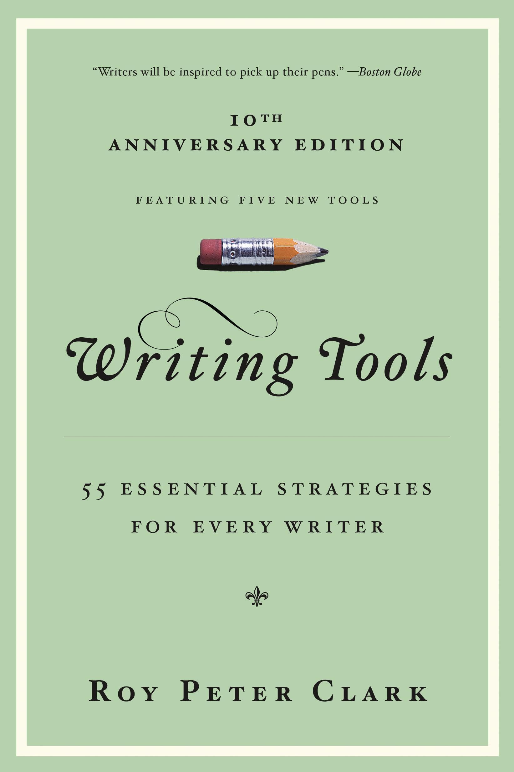 Libro: Writing Tools (10th Anniversary Edition): 55 Essential Strategies for Every Writer