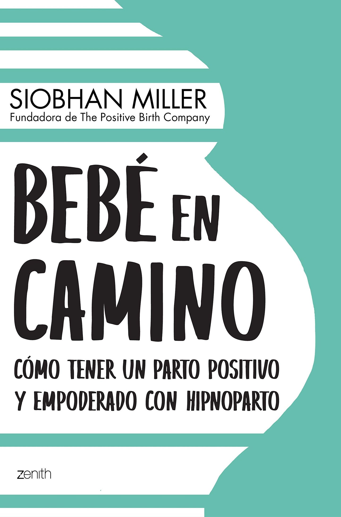 Libro: Bebé en camino: Cómo tener un parto positivo y empoderado con hipnoparto
