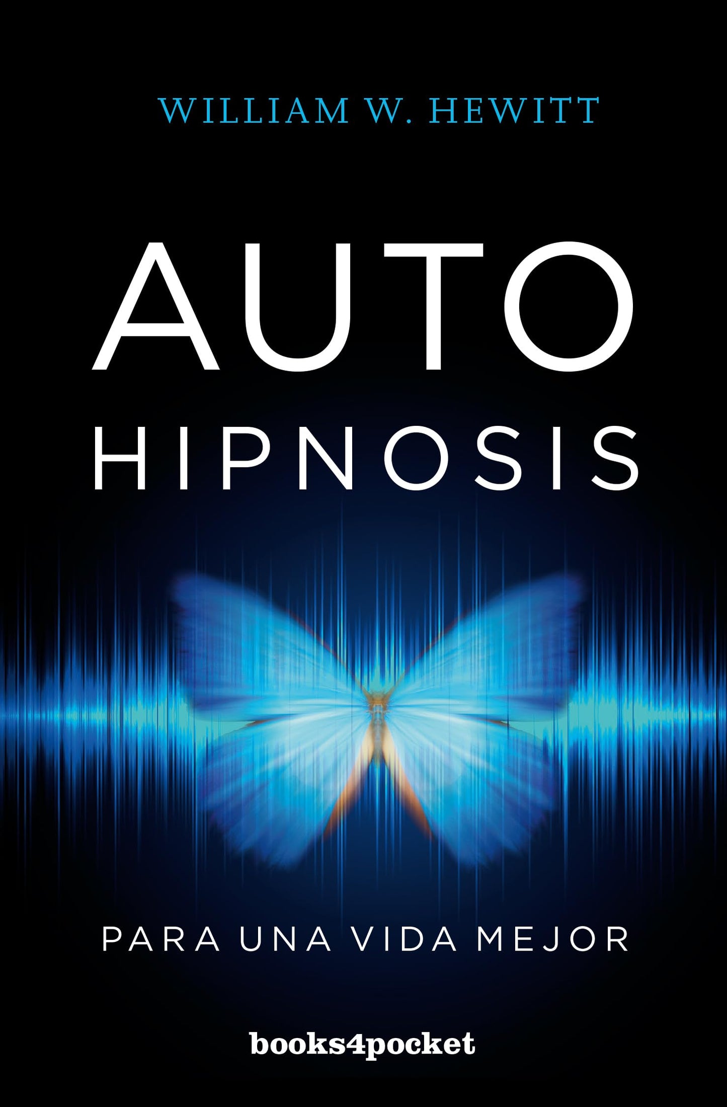 Libro: Autohipnosis para una vida mejor (Books4pocket crec. y salud)