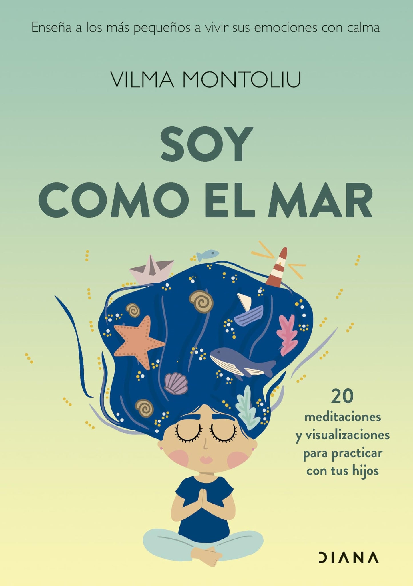 Libro: Soy como el mar: Enseña a los más pequeños a vivir sus emociones con calma (Familia y crianza)
