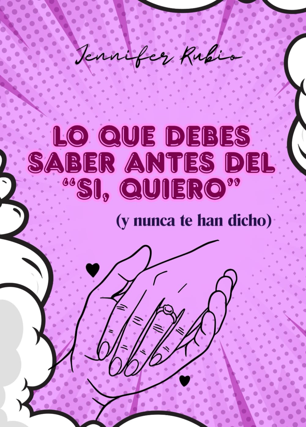 Libro: Lo que debes saber antes del "Si, quiero” (y nunca te han dicho)
