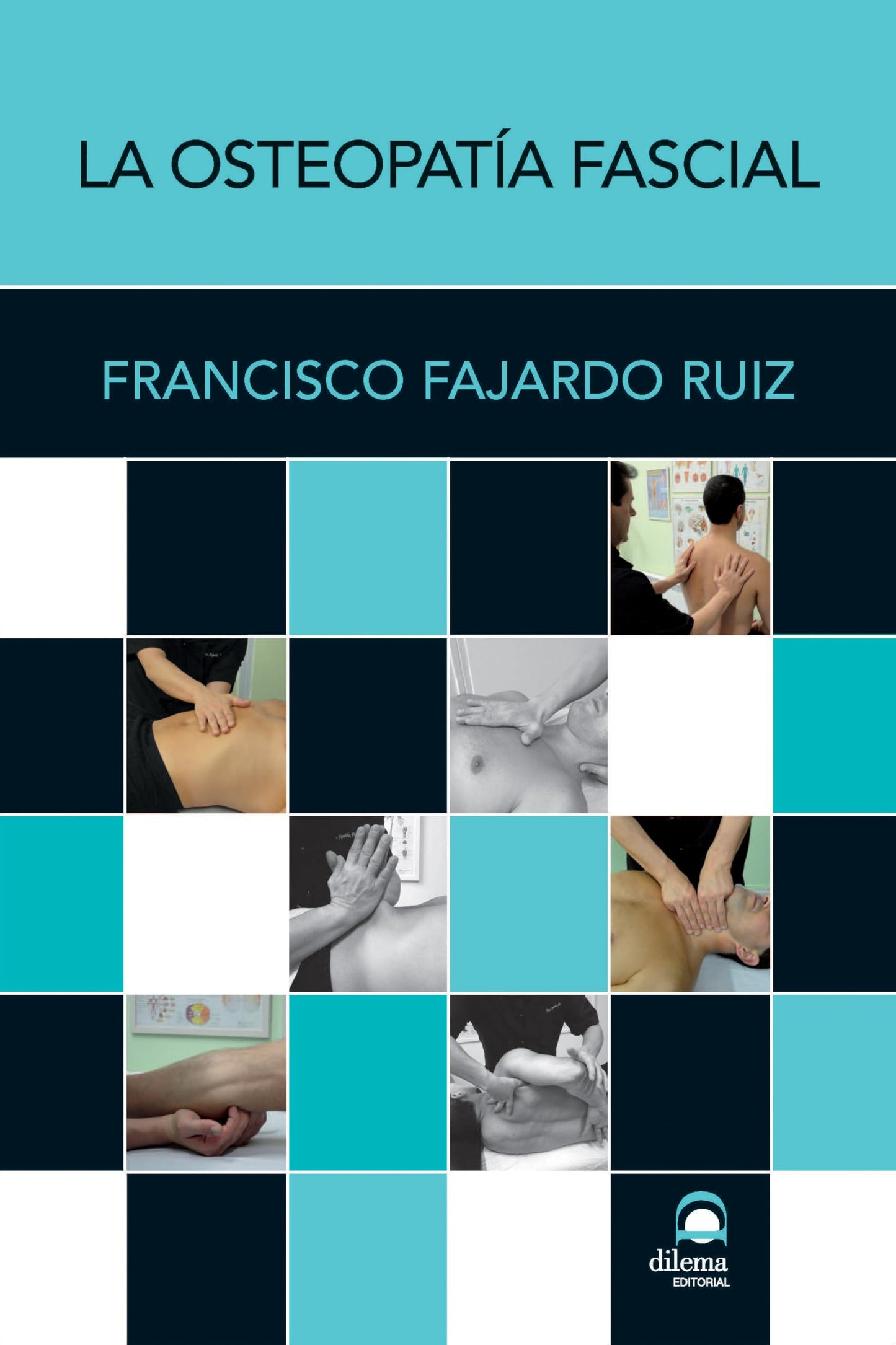 Libro: La Osteopatía Fascial Edición Rústica