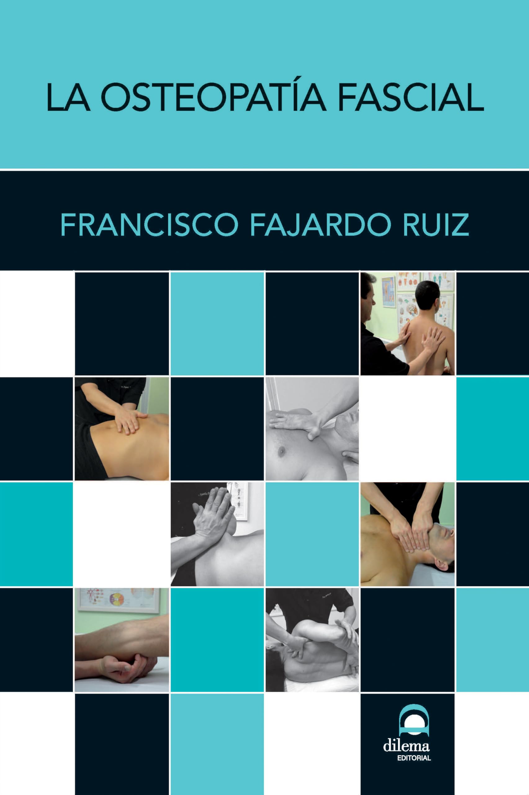 Libro: La Osteopatía Fascial Edición Rústica