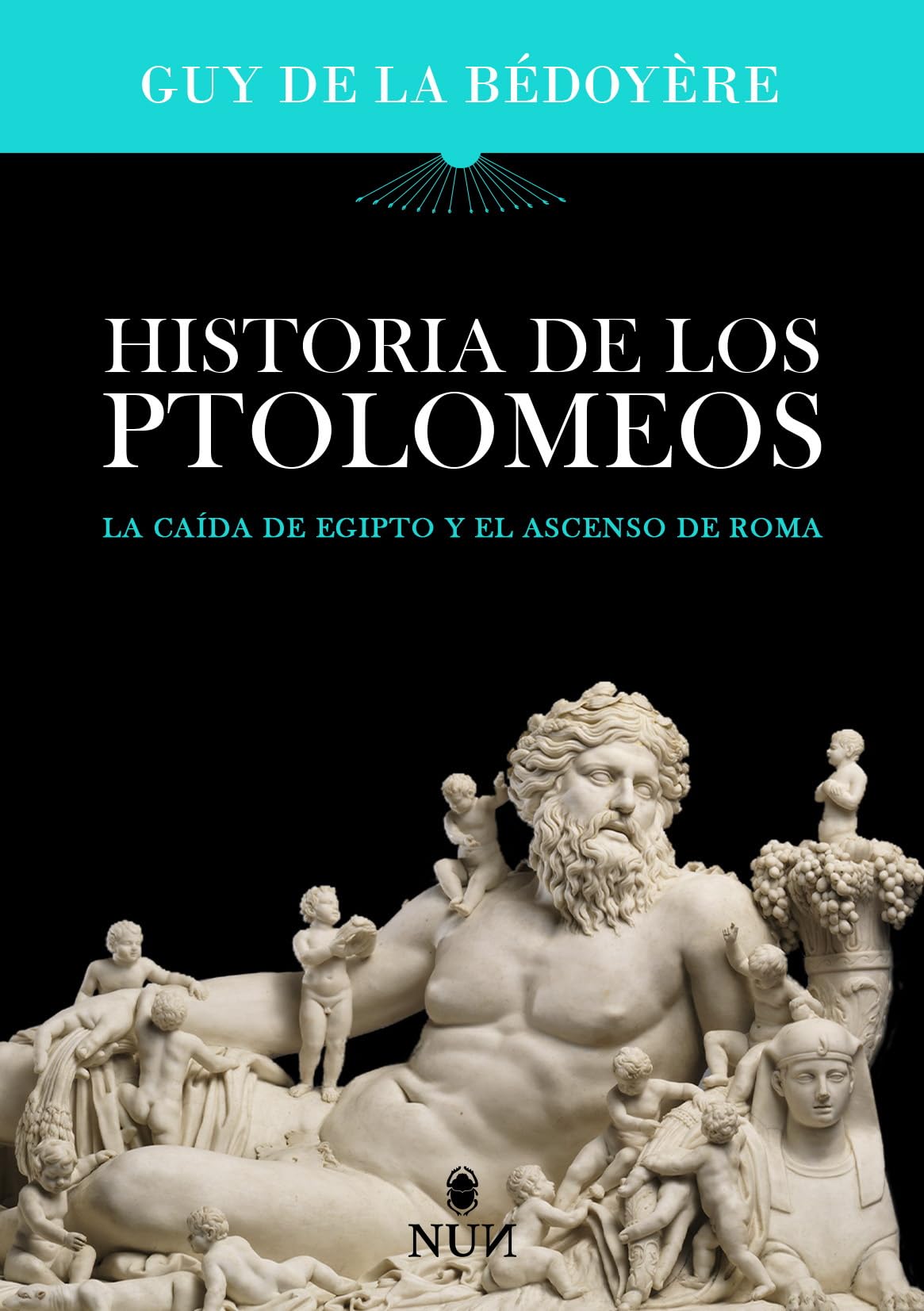 Libro: Historia de los Ptolomeos: La caída de Egipto y el ascenso de Roma (Nun)