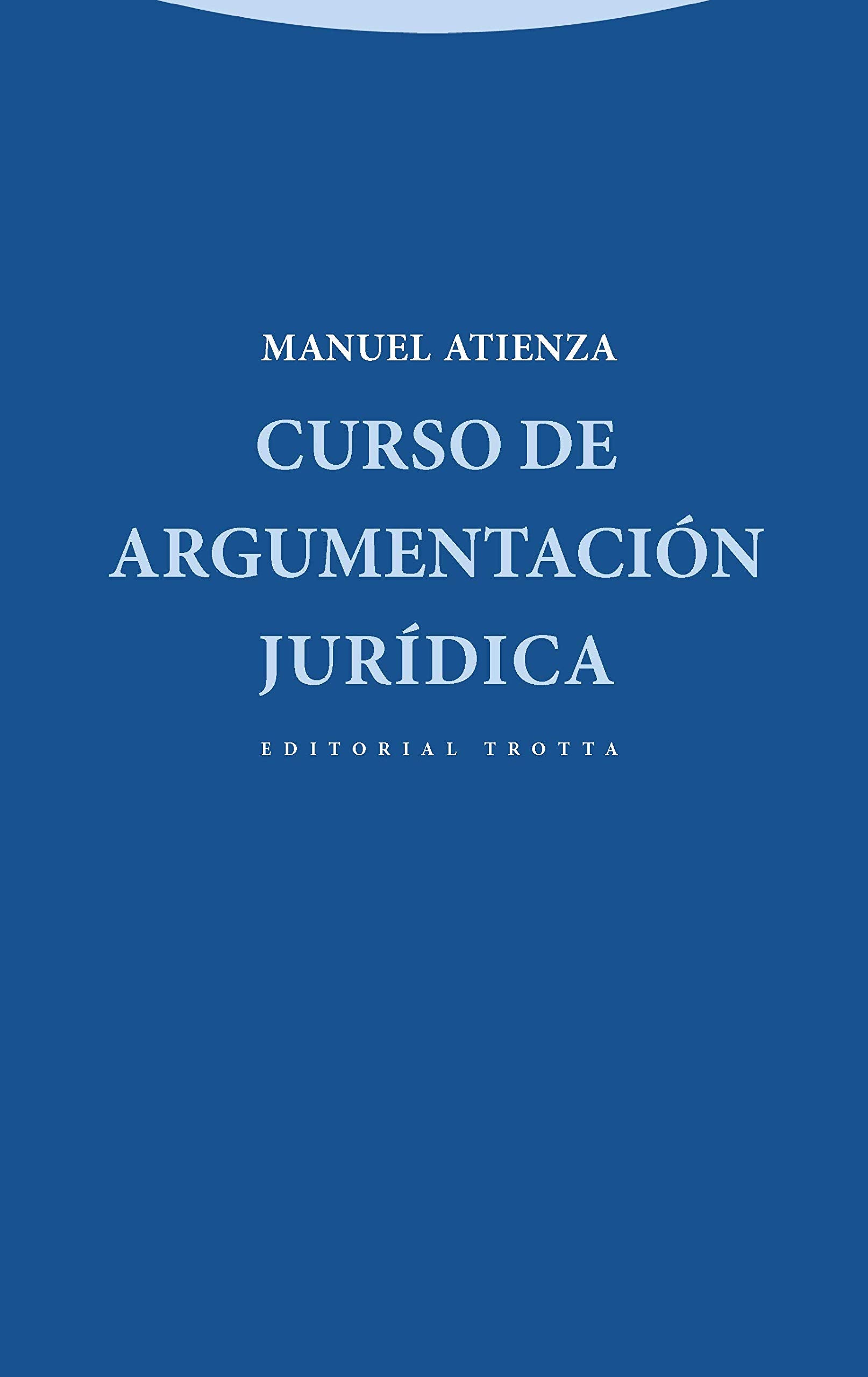 Libro: Curso de argumentación jurídica (Spanish Edition)