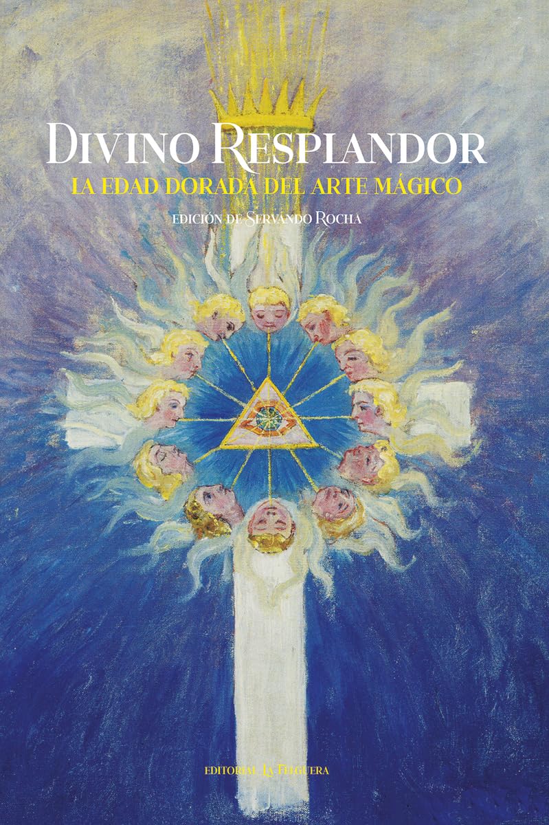Libro: DIVINO RESPLANDOR: LA EDAD DORADA DEL ARTE MÁGICO: 100 (ZODIACO NEGRO)