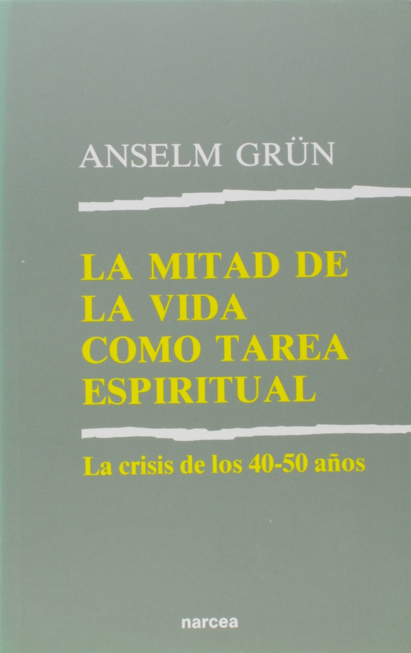 Libro: La mitad de la vida como tarea espiritual: La crisis de los 40-50 años