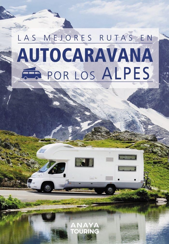 Libro: Las mejores rutas en autocaravana por los Alpes