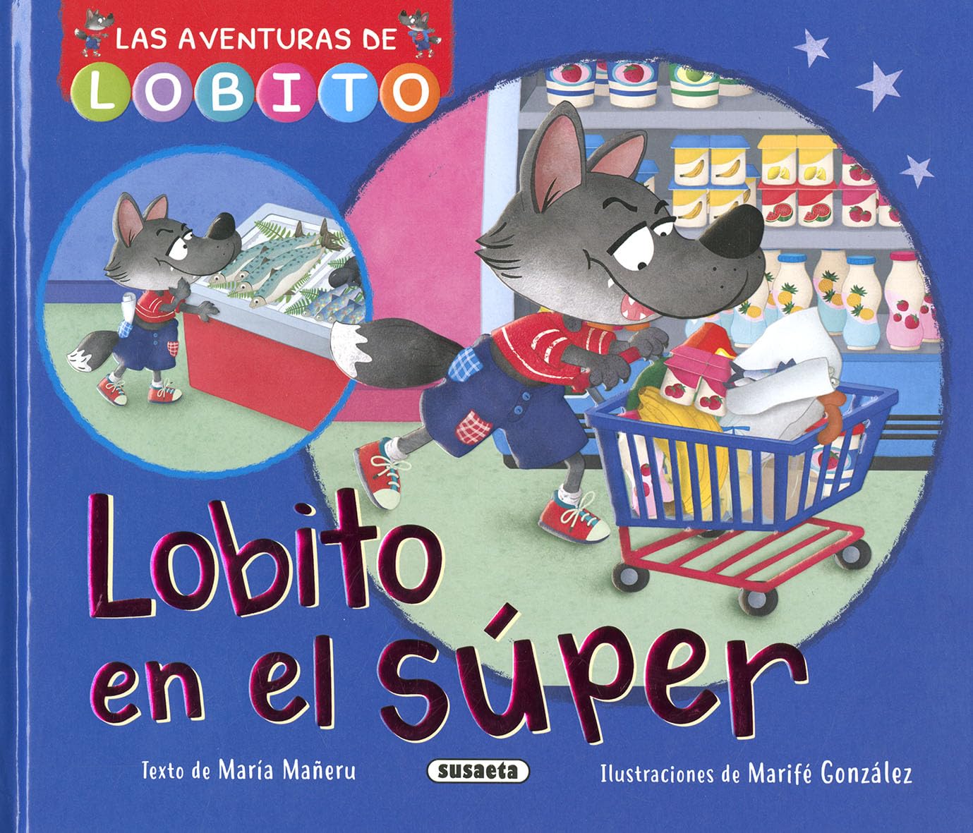 Libro: Susaeta - Lobito en el súper (Las aventuras de Lobito)