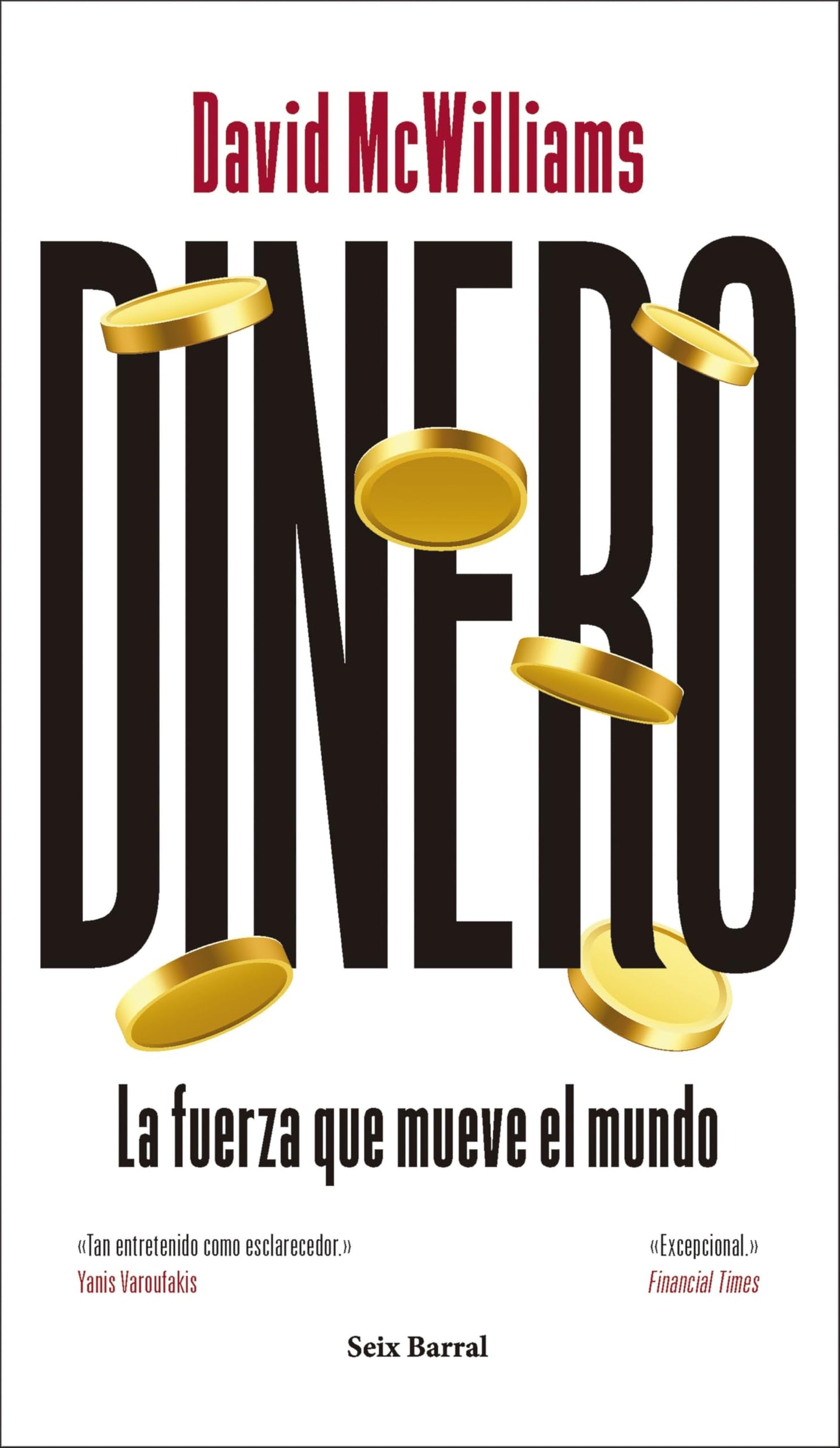 Libro: Dinero: La fuerza que mueve el mundo