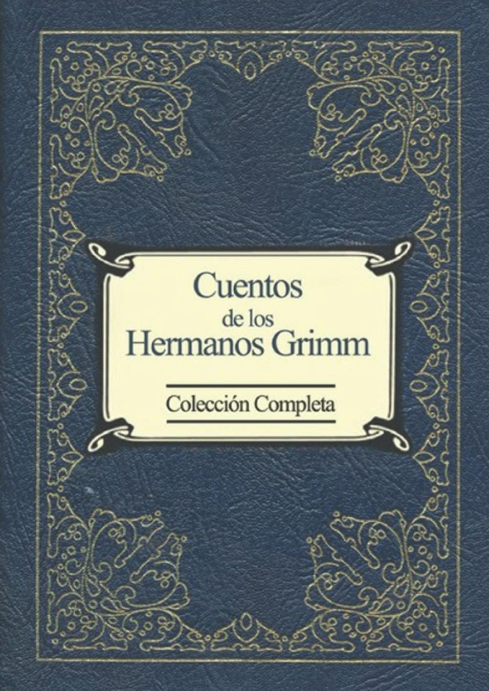 Libro: Cuentos de los Hermanos Grimm: (colección completa y revisada) (Spanish Edition)