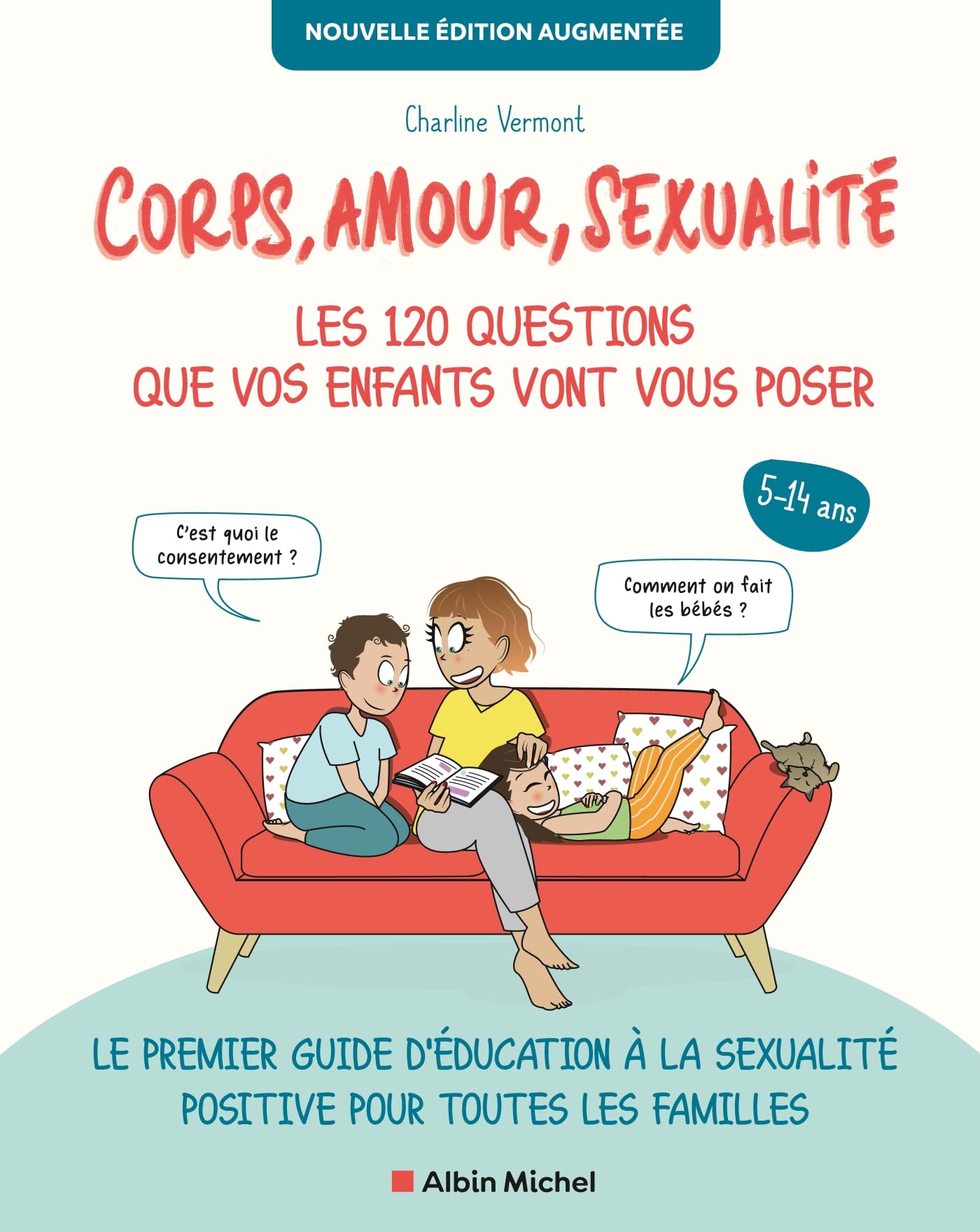Libro: Corps, amour, sexualité: Les 120 questions que vos enfants vont vous poser