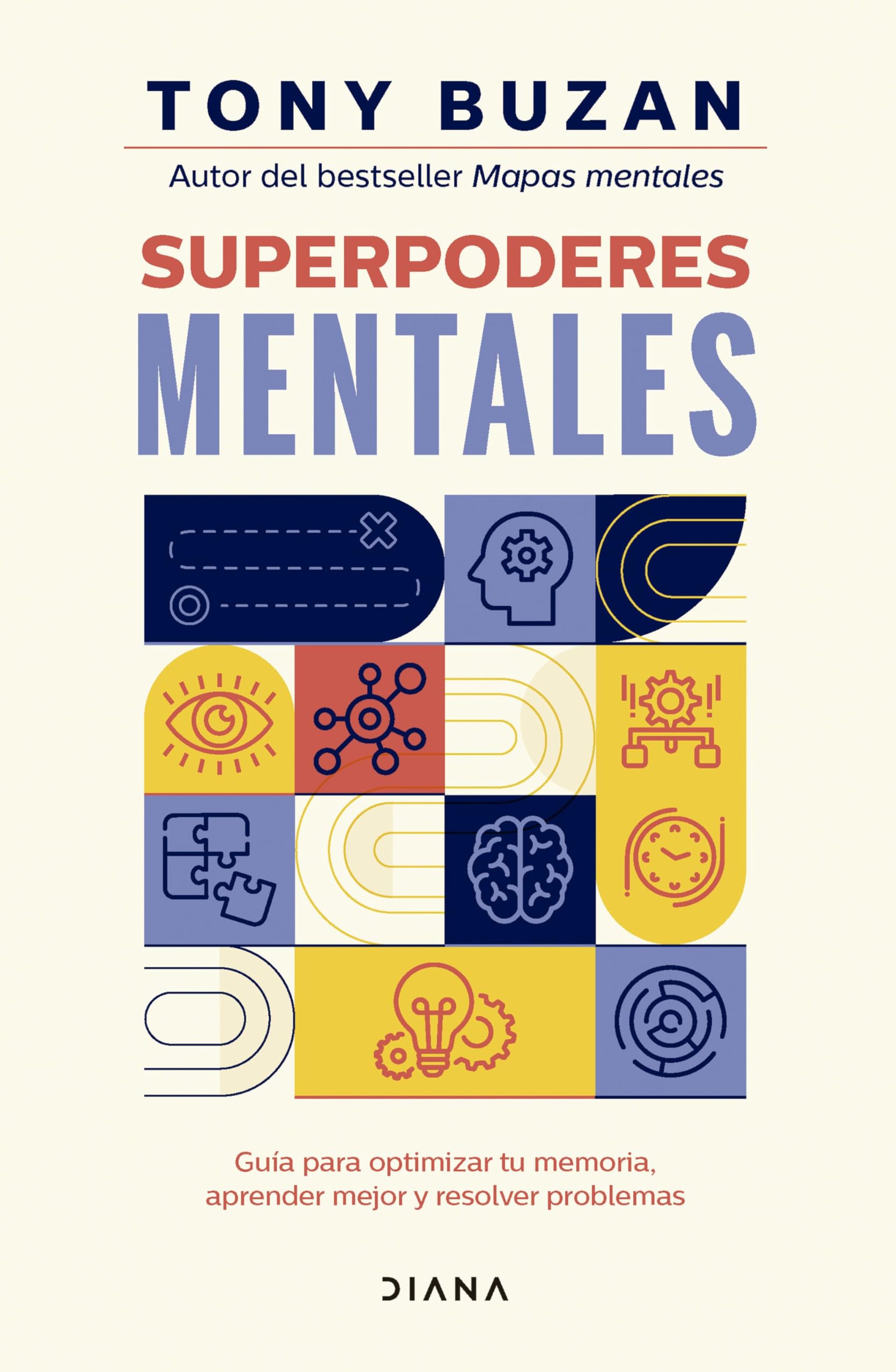 Libro: Superpoderes mentales: Guía para optimizar tu memoria, aprender mejor y resolver problemas