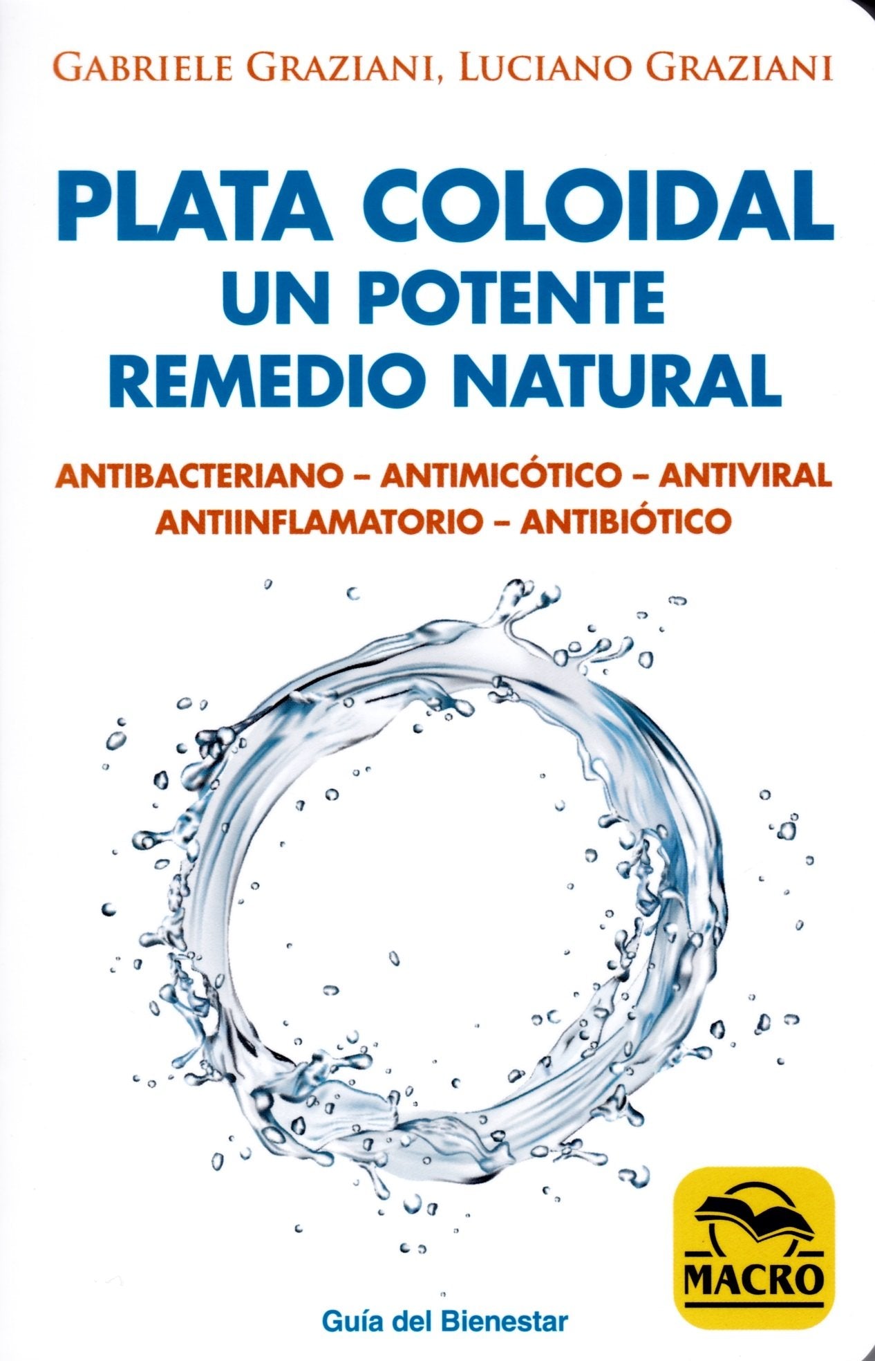 Libro: Plata coloidal: un potente remedio natural (Guía del Bienestar)