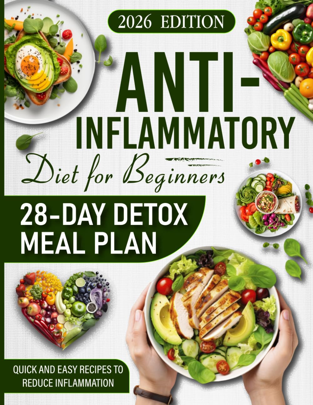 Libro: The Anti-Inflammatory Diet for Beginners: 28-Day Detox Meal Plan, Recipes and Step-by-Step Wellness Guide (Inflammation-Free Living)