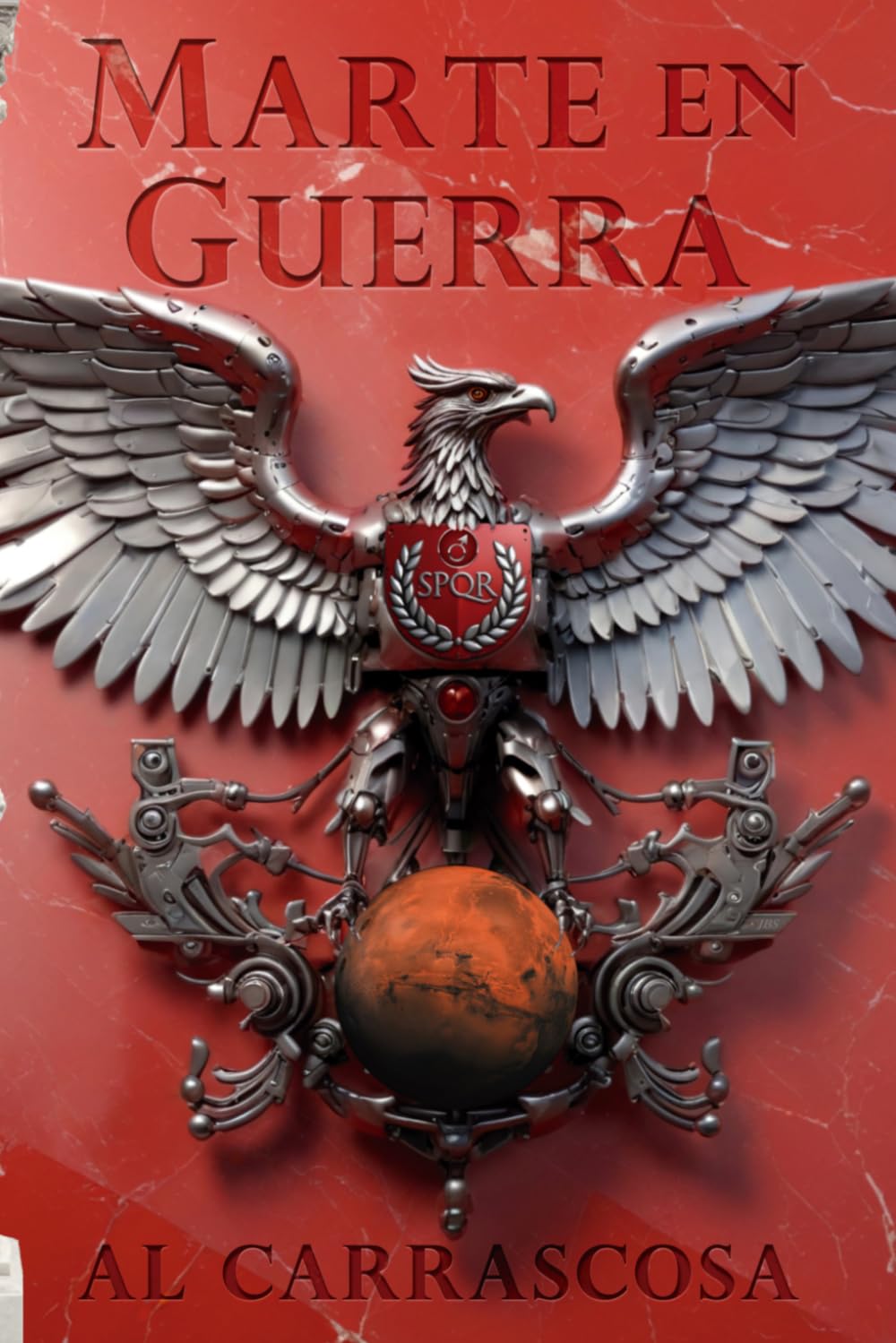 Libro: Marte en Guerra: Embárcate en un viaje único y sé testigo del emocionante amanecer de la civilización humana en Marte.