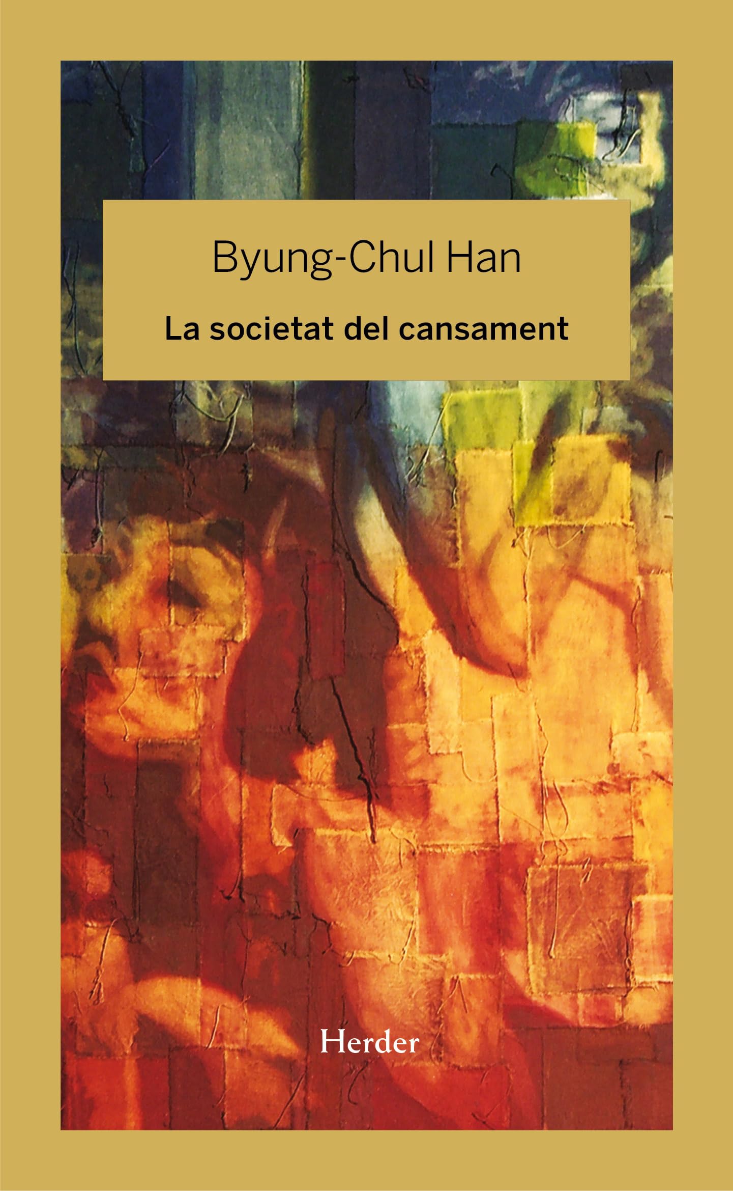 Libro: Societat Del Cansament, La (fuera de colección)