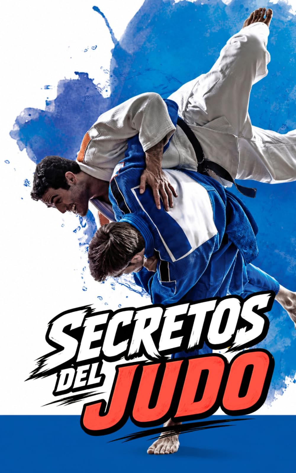 Libro: Secretos del Judo: Curiosidades y Hechos Increíbles