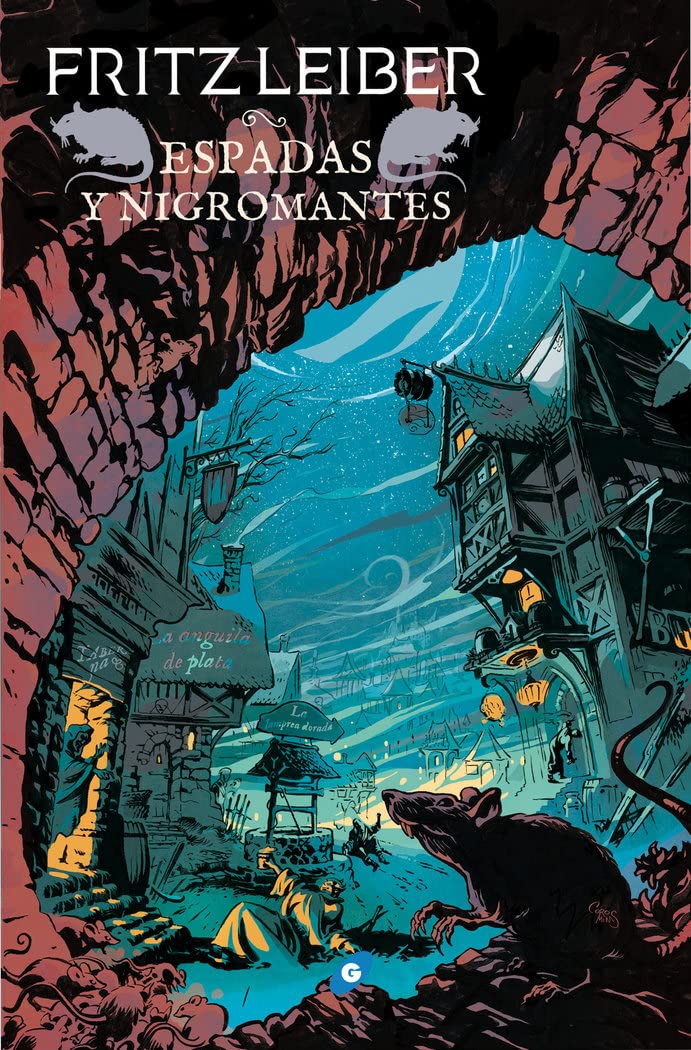Libro: Fafhrd y El Ratonero Gris 1. Espadas Y Nigromantes