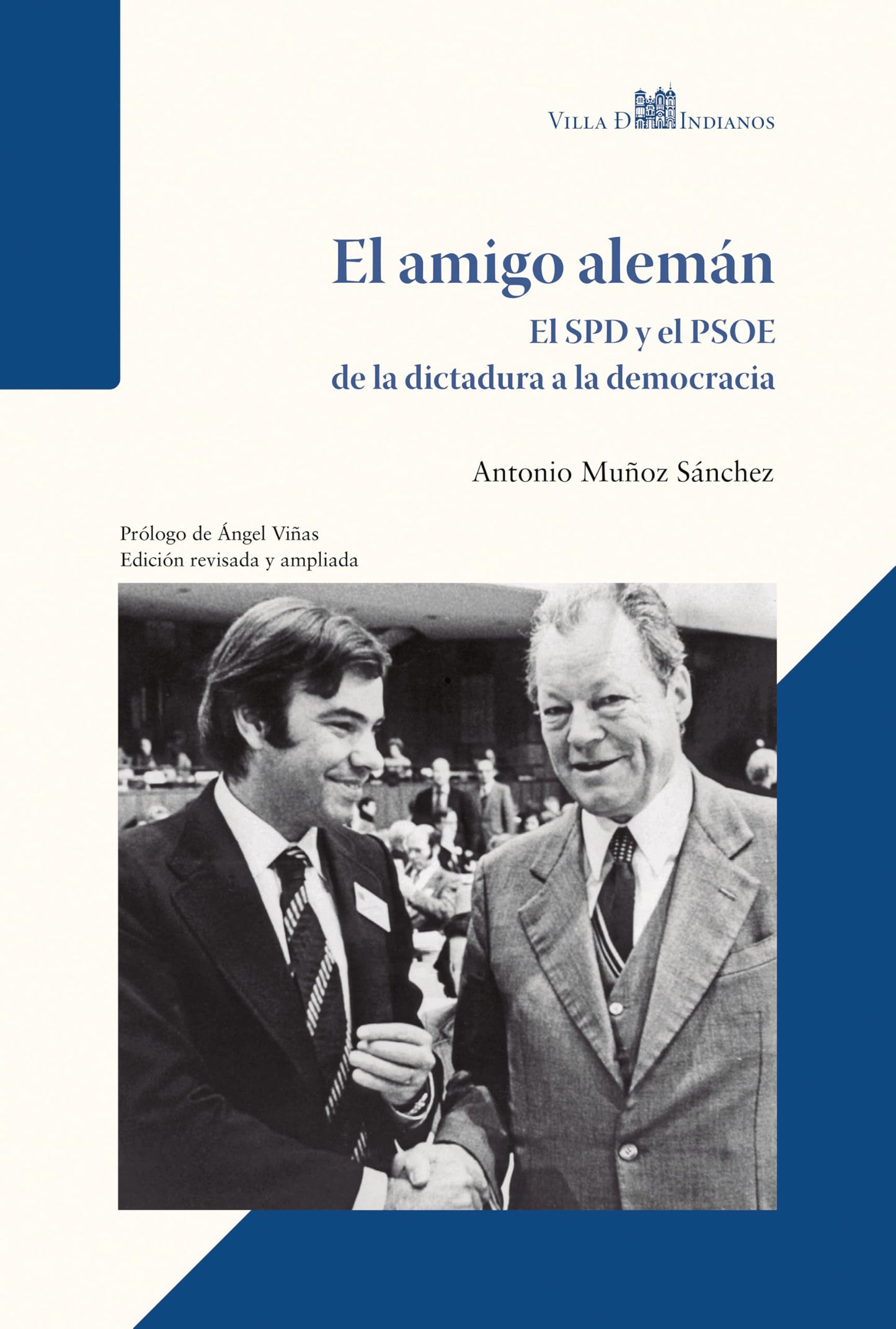 Libro: El amigo alemán: El SPD y el PSOE de la dictadura a la democracia