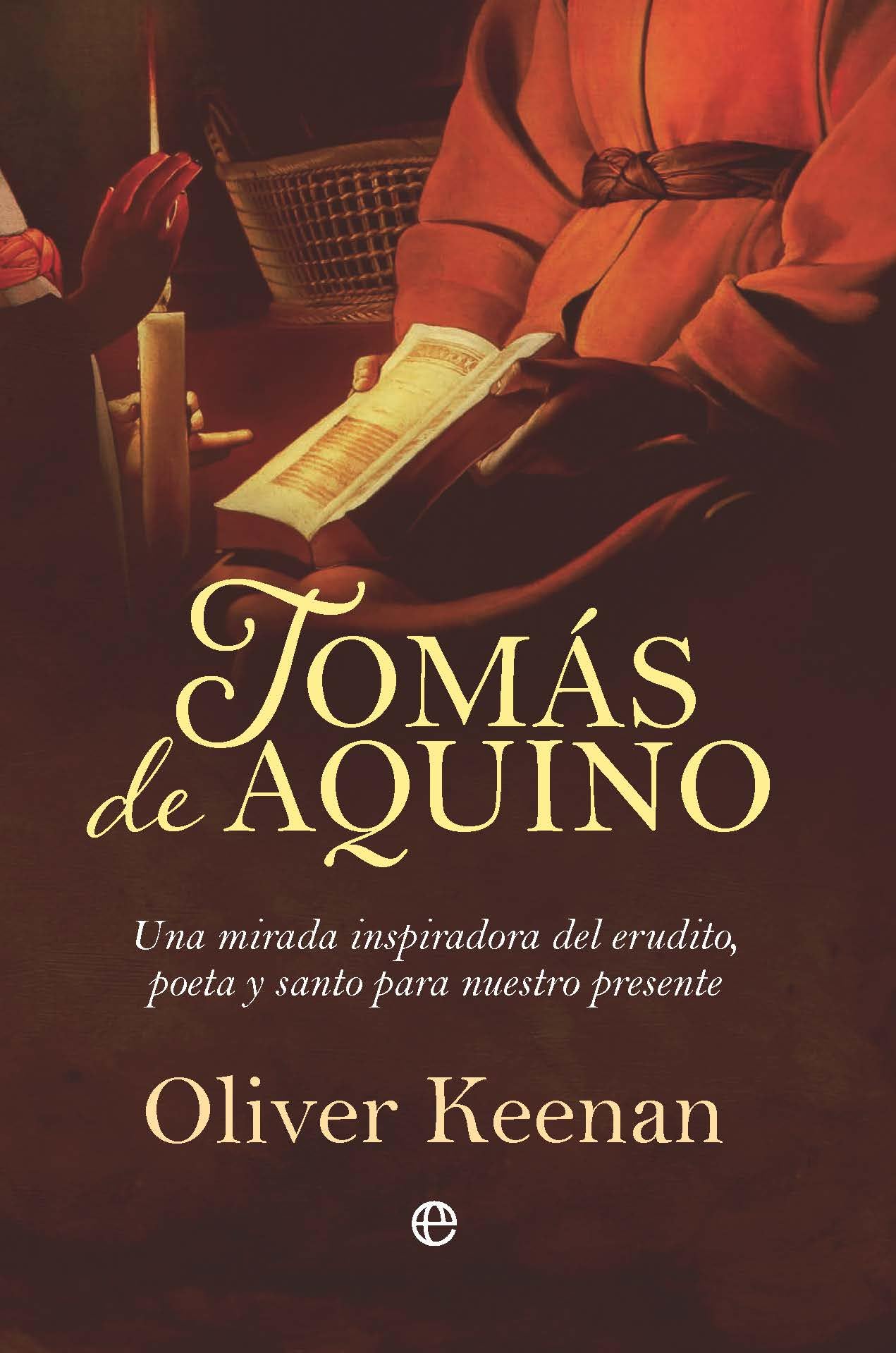 Libro: Tomás de Aquino: Una mirada inspiradora del erudito, poeta y santo para nuestro presente