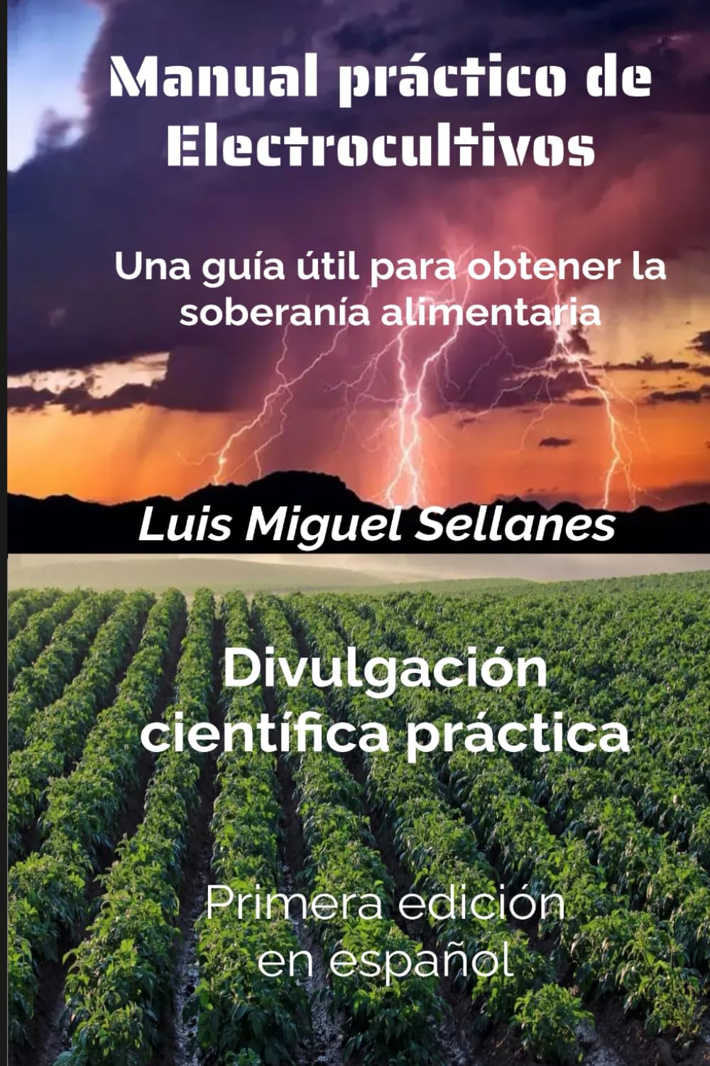 Libro: Manual práctico de electrocultivos: Una guía útil para obtener la soberanía alimentaria (Spanish Edition)