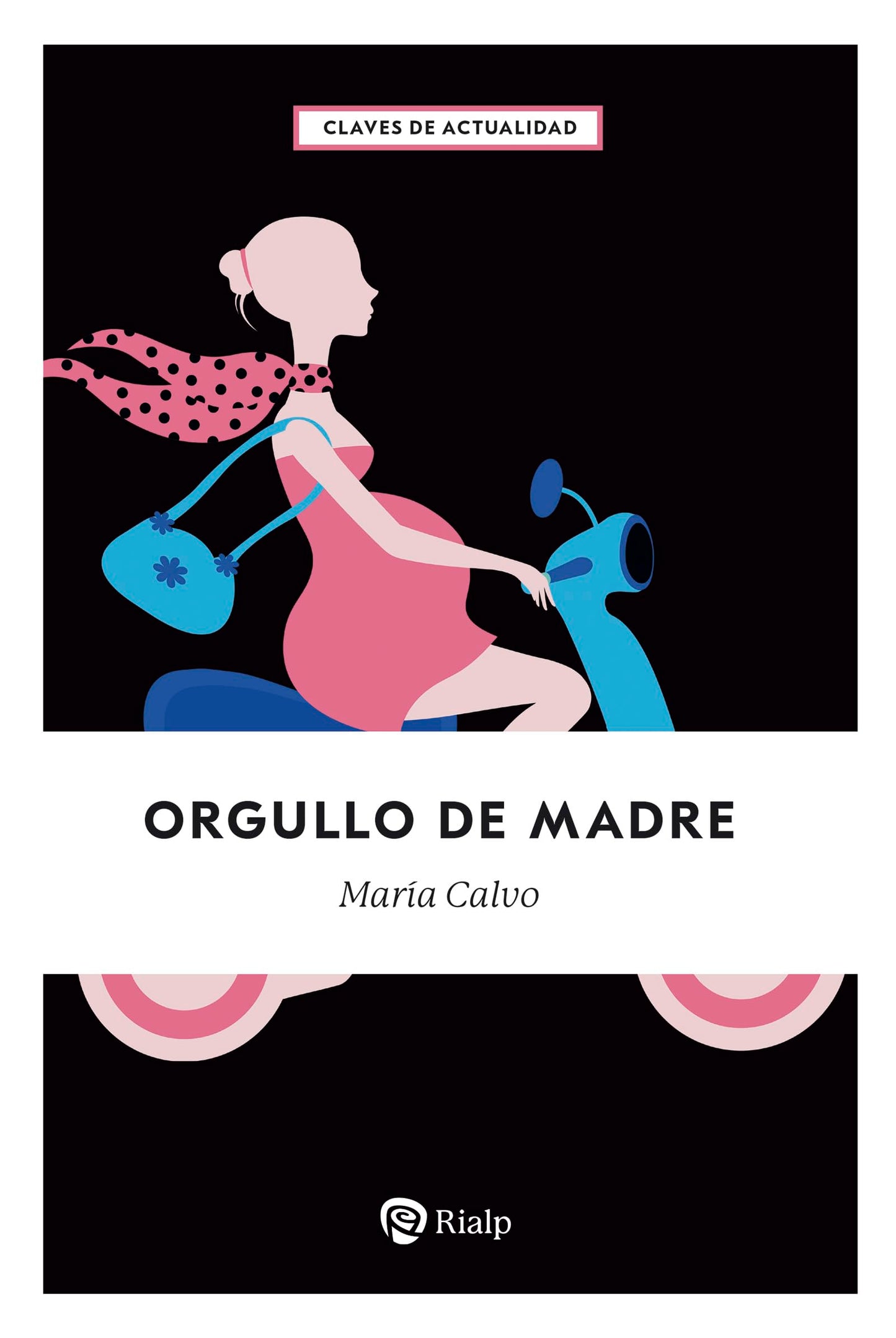Libro: Orgullo de madre (Claves)