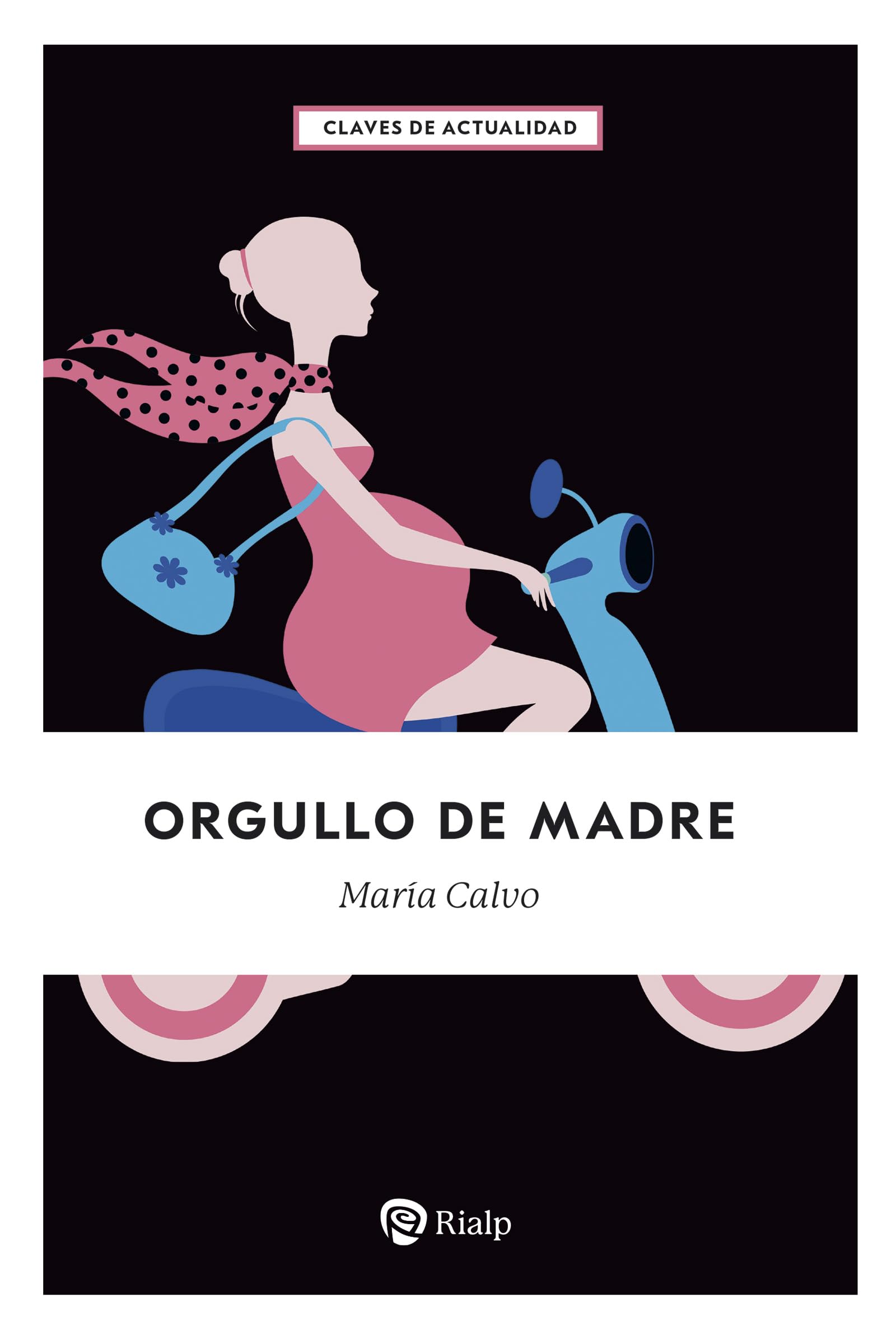Libro: Orgullo de madre (Claves)