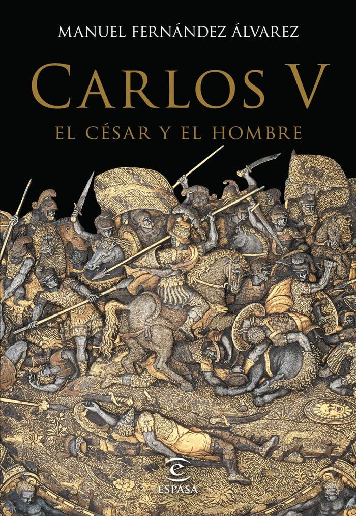 Libro: Carlos V, el césar y el hombre (Espasa Biografías y Memorias)